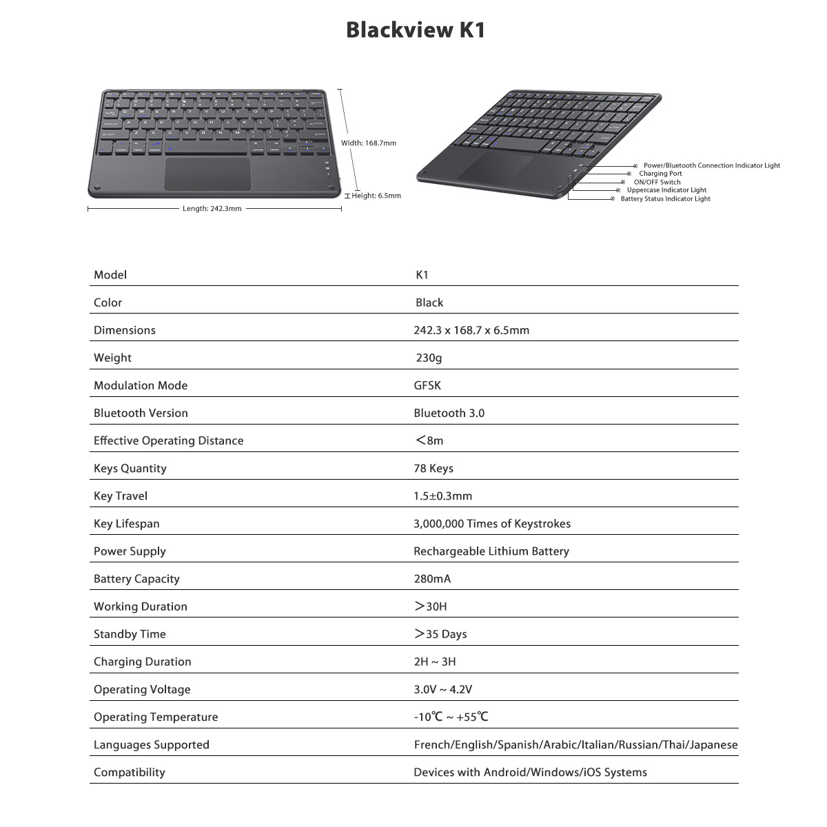Blackview K1 Tastaturspezifikationen: 242,3 mm L, 168,7 mm B, 6,5 mm H, 230 g, BT 3.0, 78 Tasten.