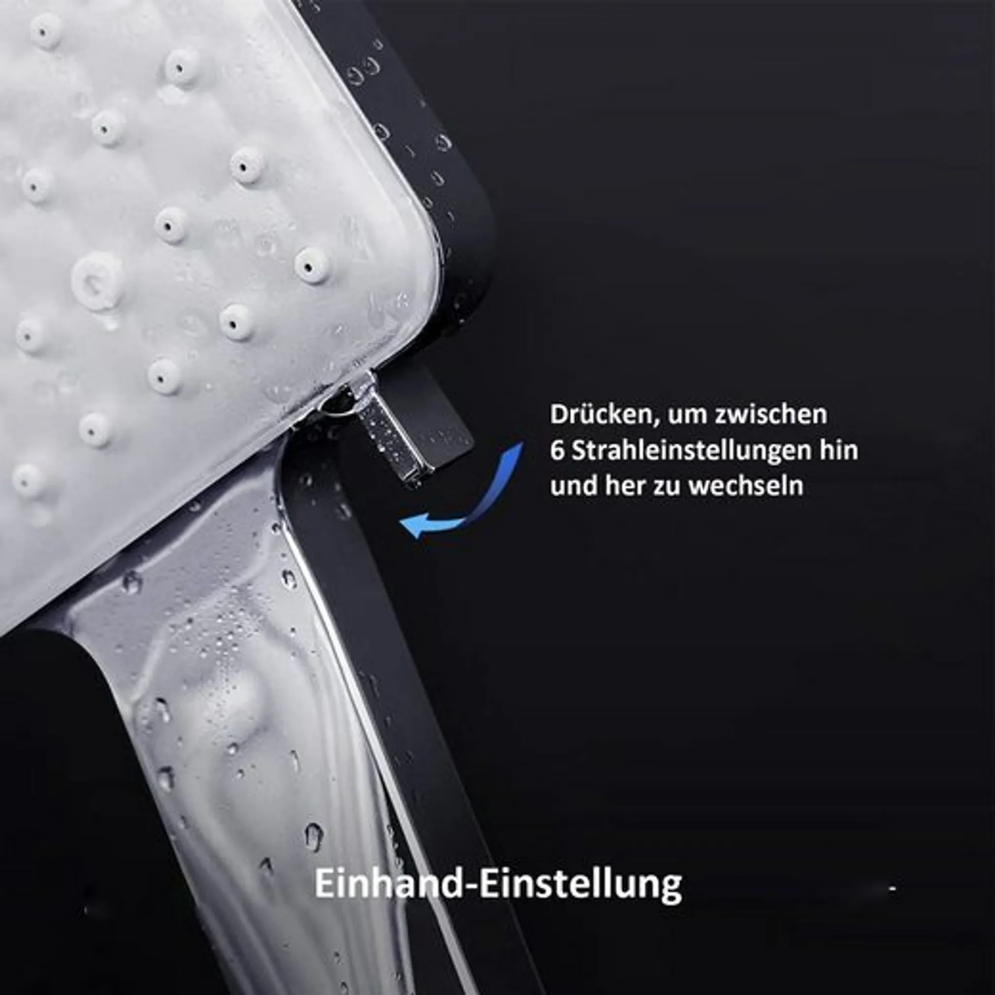 Duschkopf mit 6 Einstellungen und Einhandbedienung.