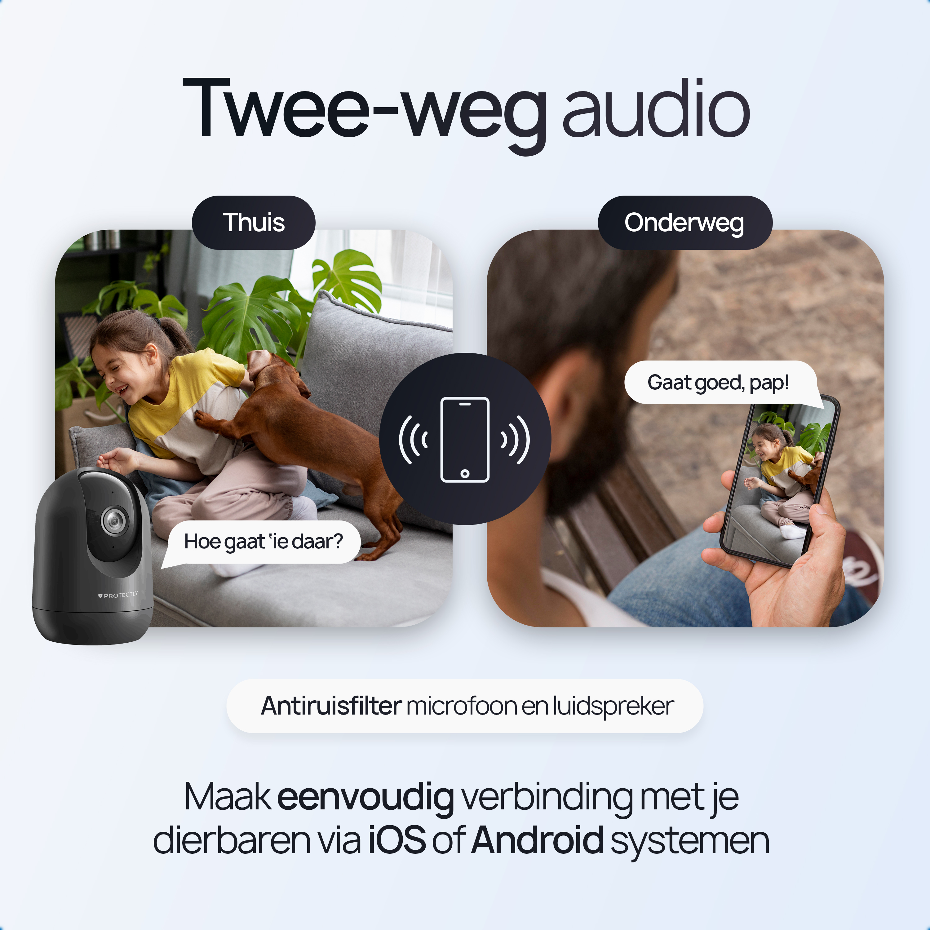 Two-way audio: girl and dog inside, person outside on a call.