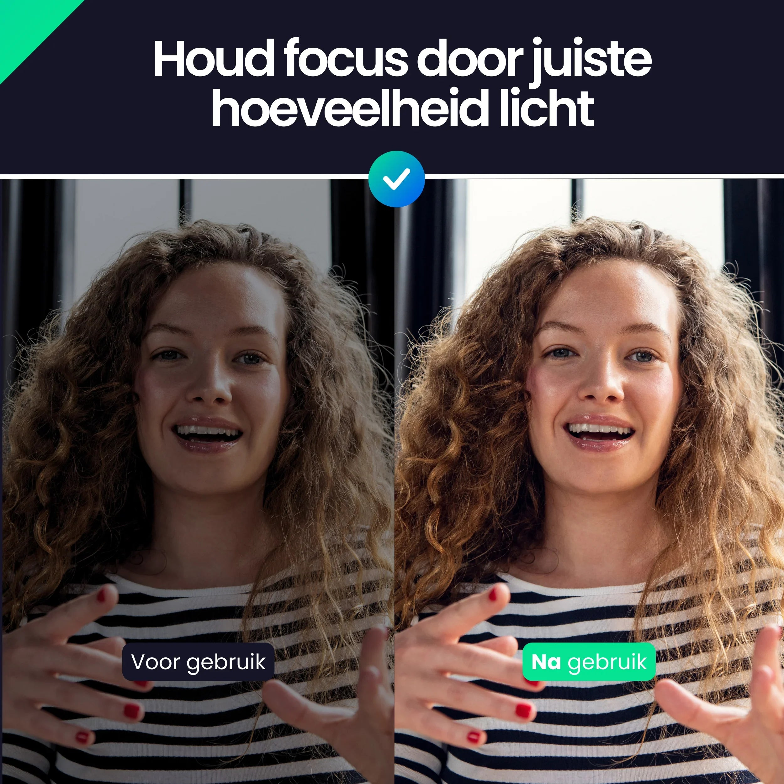 Vergelijking van een vrouw voor en na de juiste belichting. Voor donker, na helder.