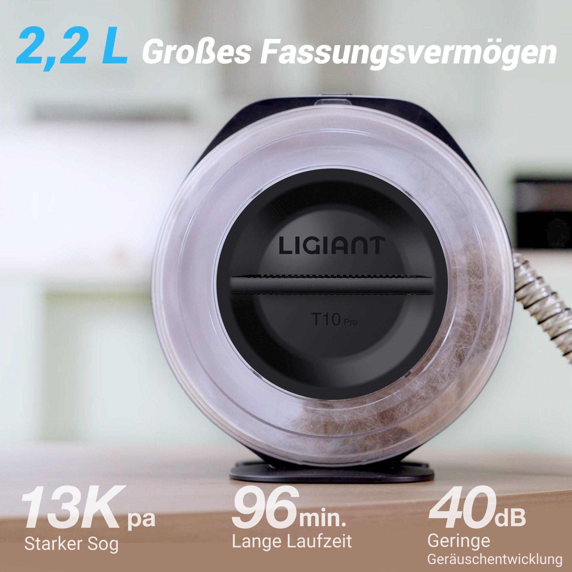 Ligant T10 Pro Staubsauger mit 2,2L Kapazität, 13K pa Saugleistung, 96 Min. Laufzeit.