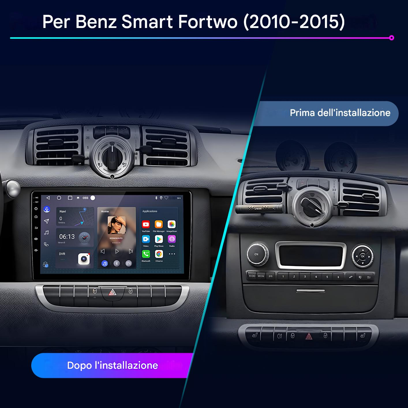 Confronto prima e dopo di autoradio per Benz Smart Fortwo 2010-2015.