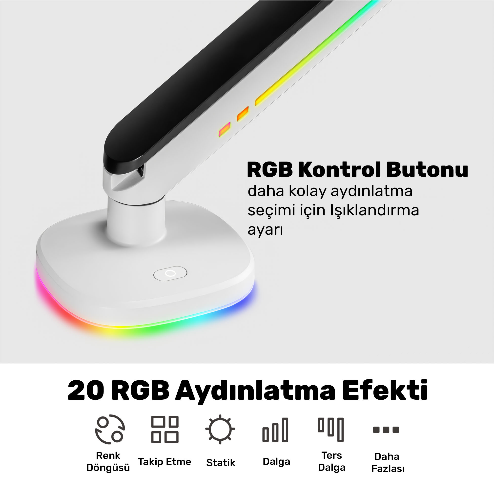 RGB aydınlatmalı beyaz lamba tabanı. RGB ışıklı siyah kol. RGB kontrolü hakkında yazı.