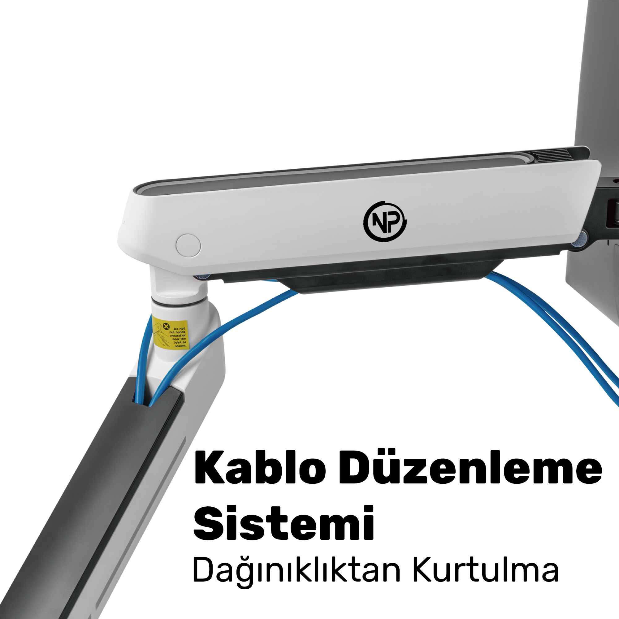 Mavi kablolu ve NP logolu beyaz monitör kolu. Metin: Kablo Düzenleme Sistemi.