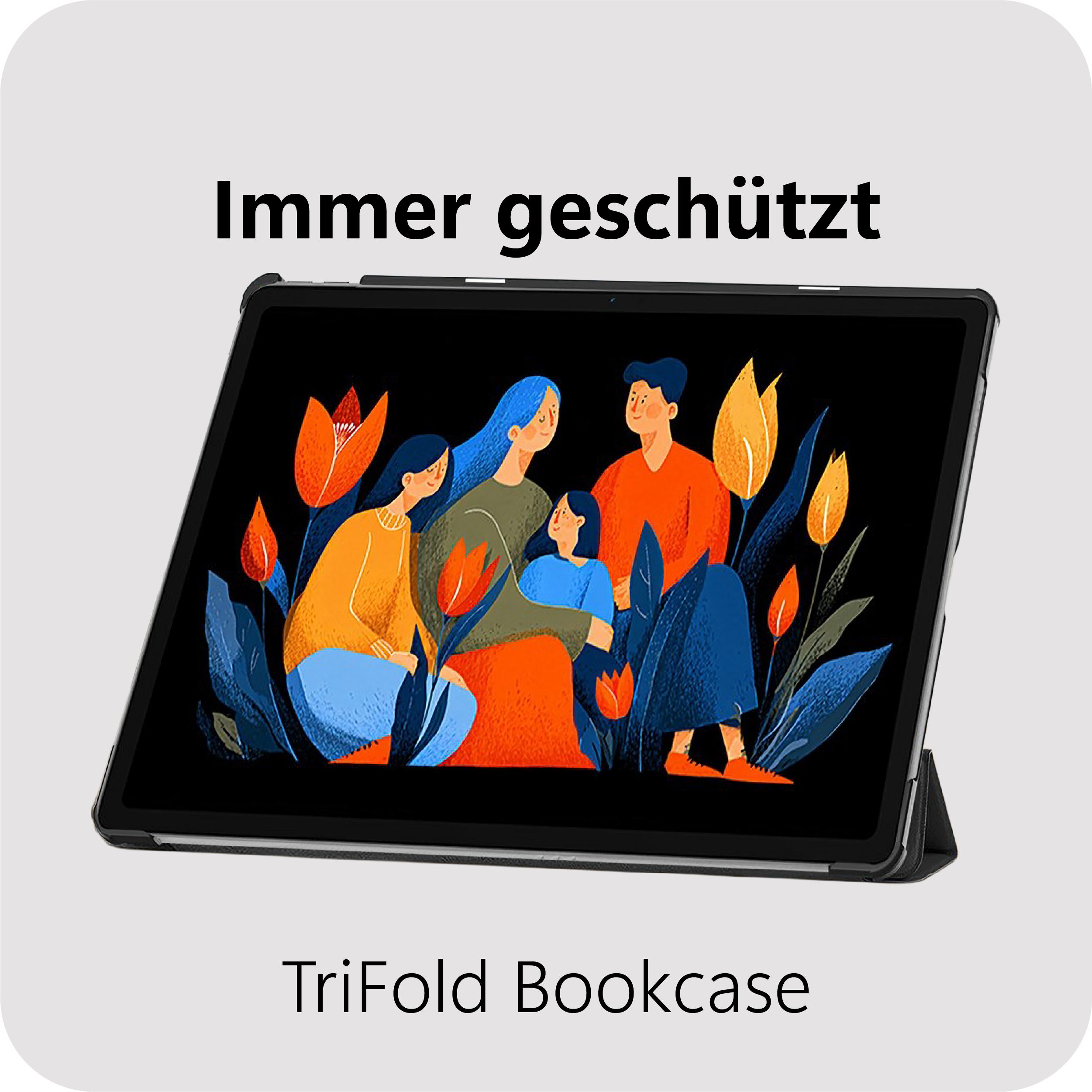 Tablet-Hülle mit Familie und Blumen auf dem Bildschirm und Text.