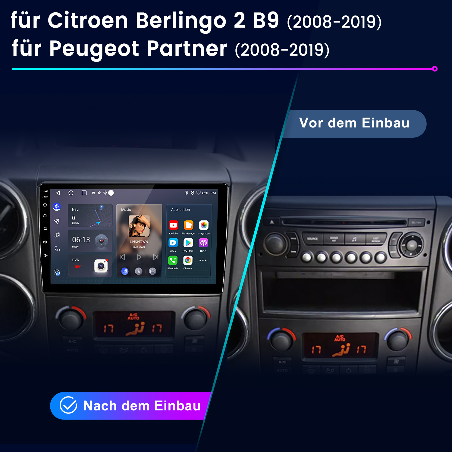 Vorher/nachher Vergleich eines Autoradios für Citroen Berlingo/Peugeot Partner.