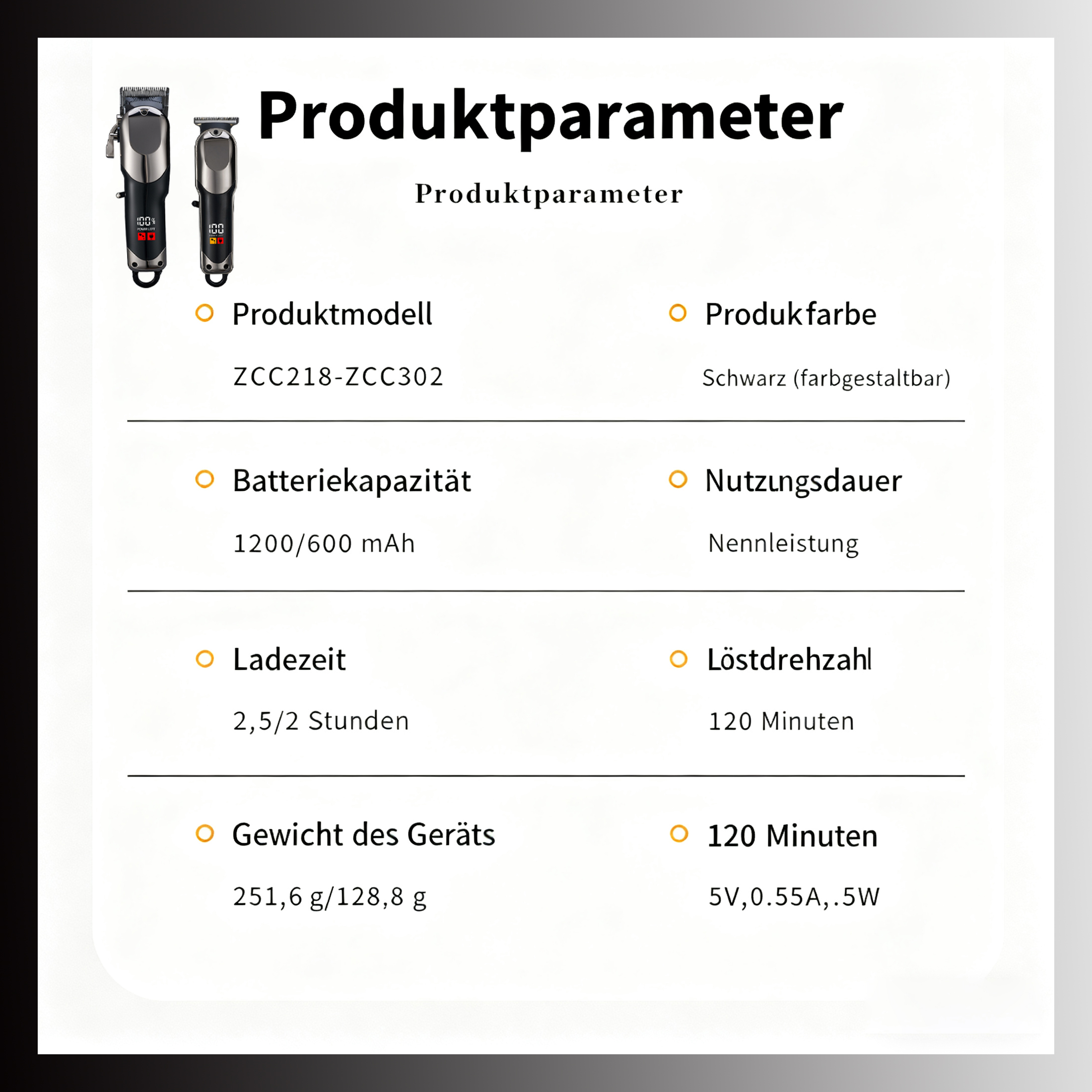 Produktparameter für Haarschneider: Modell ZCC218-ZCC302, schwarz, 1200/600 mAh, 120 Min.