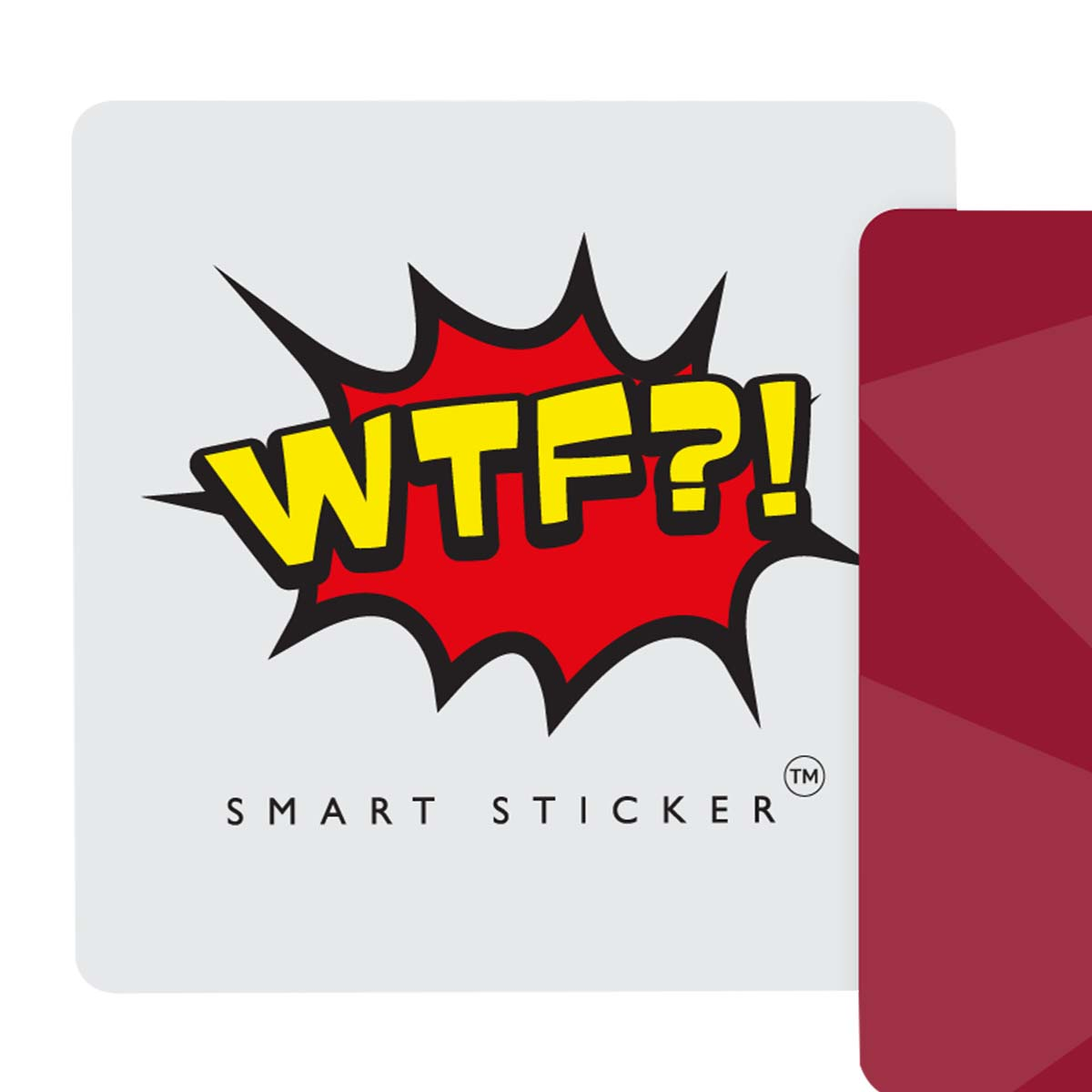Testo giallo "WTF?!" su fumetto rosso, con "SMART STICKER" sotto.
