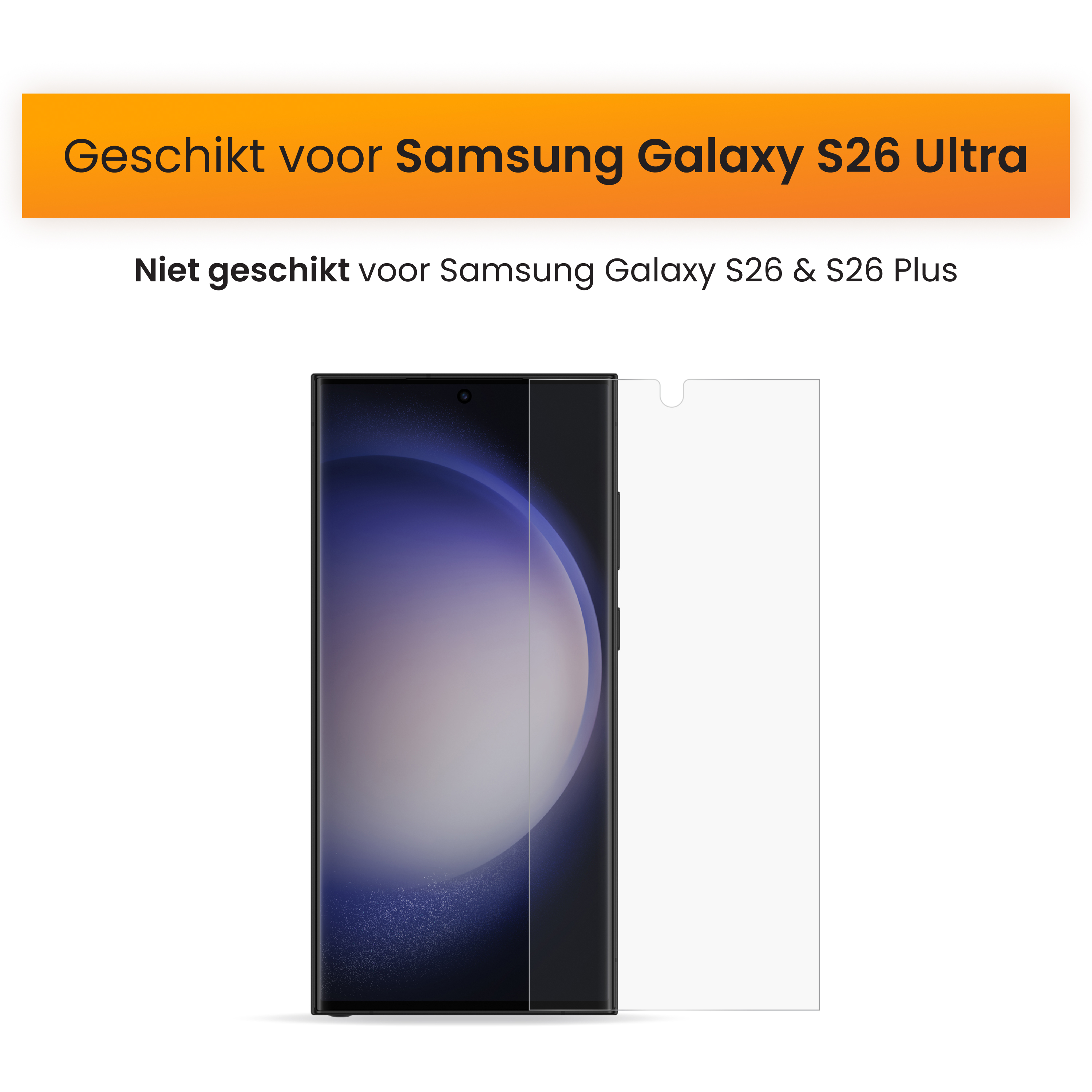 Screenprotector voor Samsung Galaxy S26 Ultra, niet voor S26/S26 Plus.