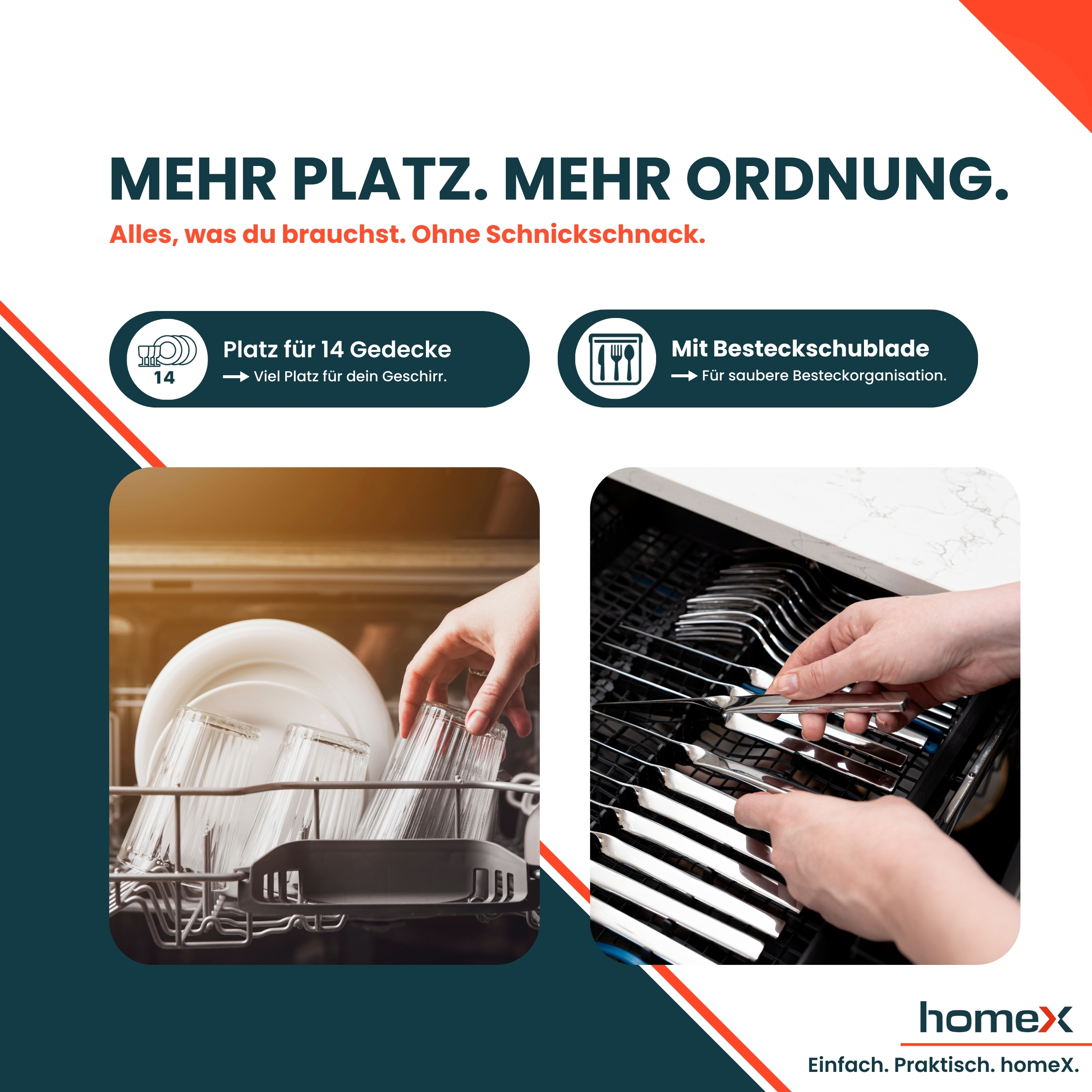 Geschirr in Spülmaschine, Besteck in Schublade. Mehr Platz & Ordnung.