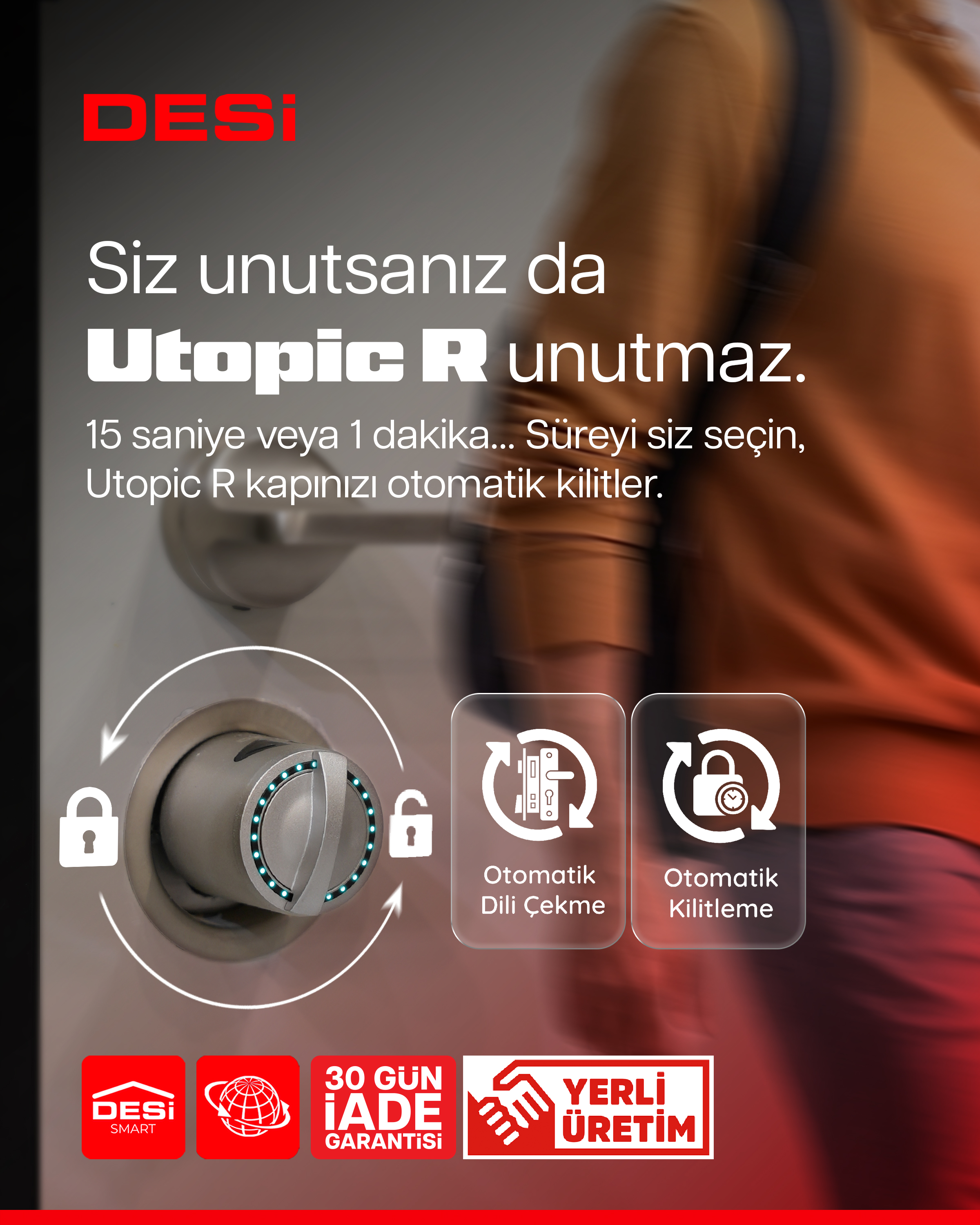 DESI Utopic R: Otomatik kilitleme mekanizmalı kapı kilidi.