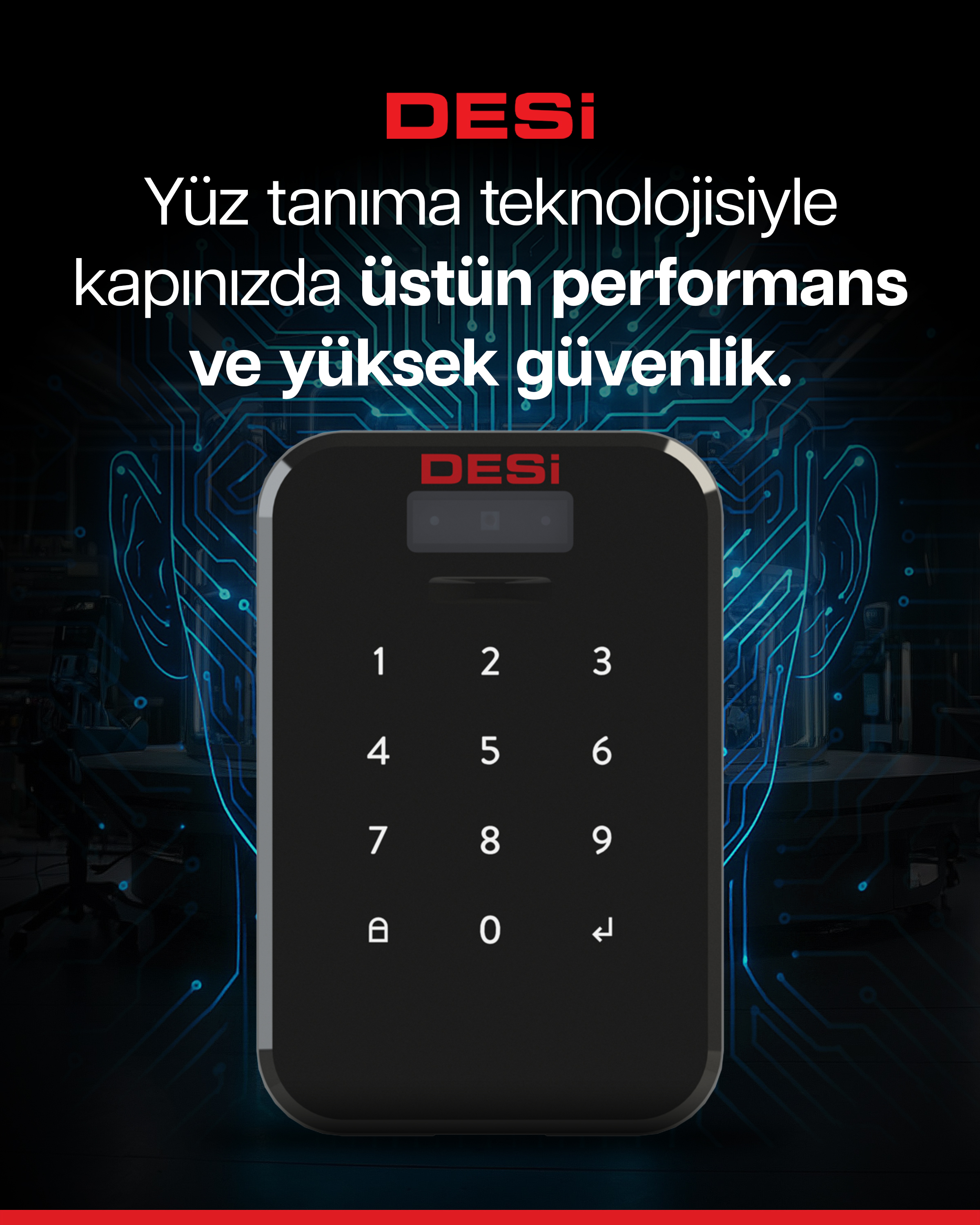 DESi kapı kilidi, tuş takımı ve yüz tanıma teknolojisine sahip.