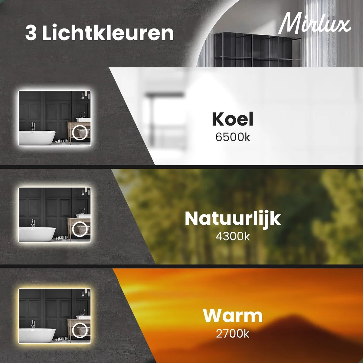 Bathroom mirror with three light colors: Cool (6500k), Natural (4300k), Warm (2700k).