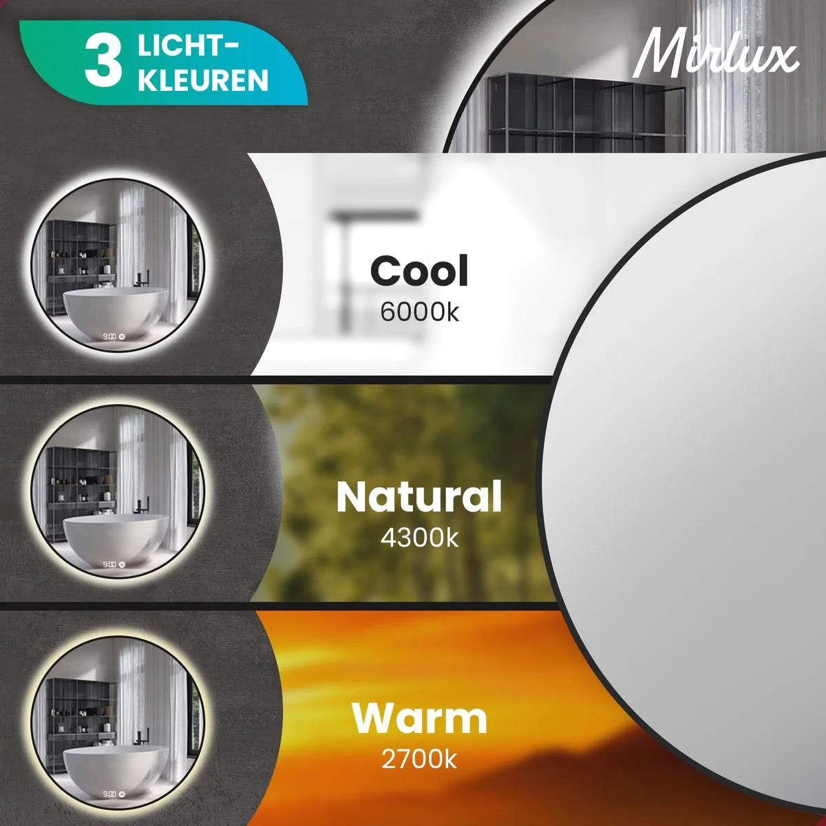 Spiegel met drie lichtkleuren: Koel 6000k, Natuurlijk 4300k, Warm 2700k.