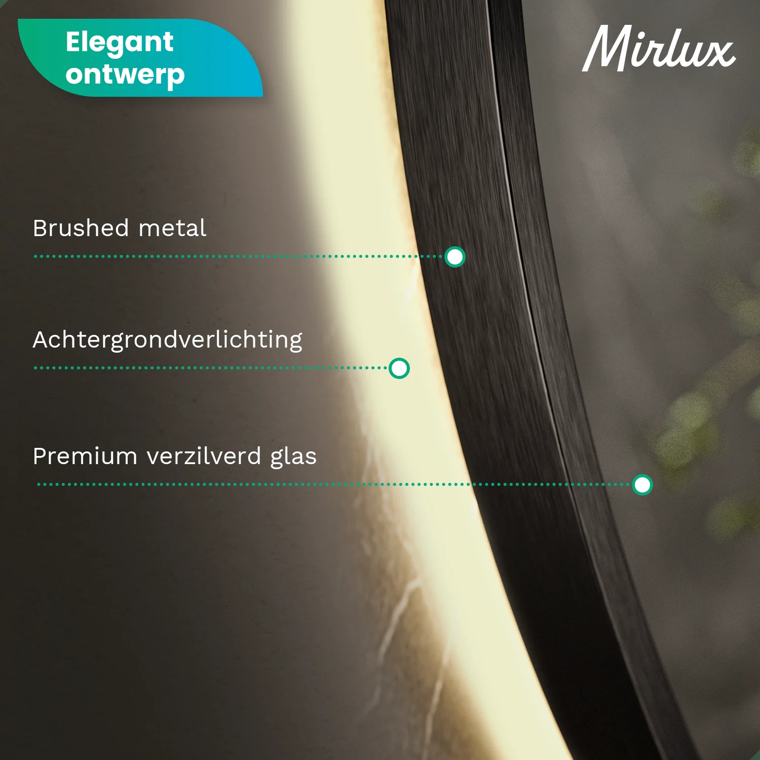 Elegant ontwerp met geborsteld metaal, achtergrondverlichting en verzilverd glas.