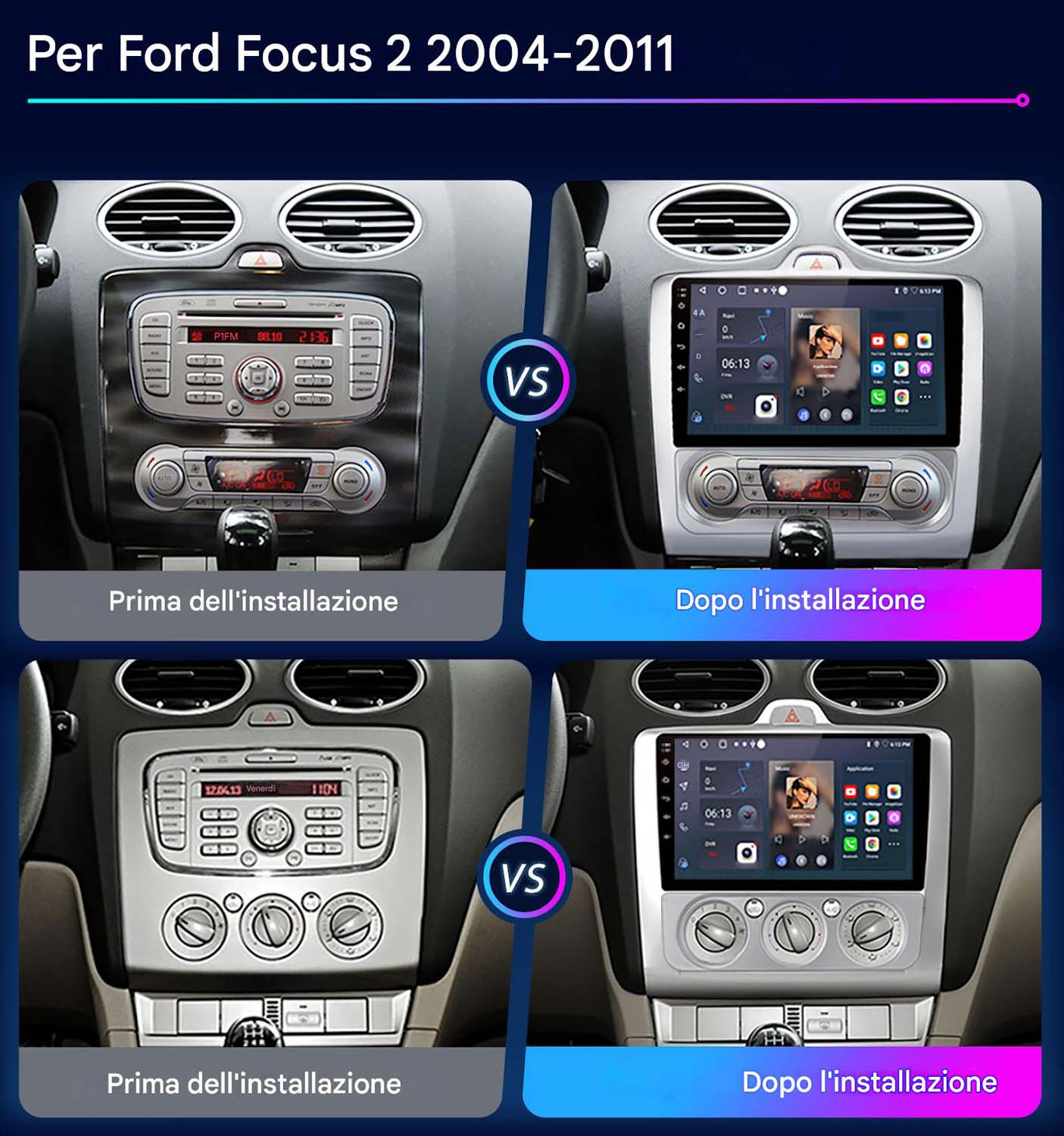 Autoradio Ford Focus 2 prima e dopo l'installazione. Vecchia unità a sinistra, nuova a destra.