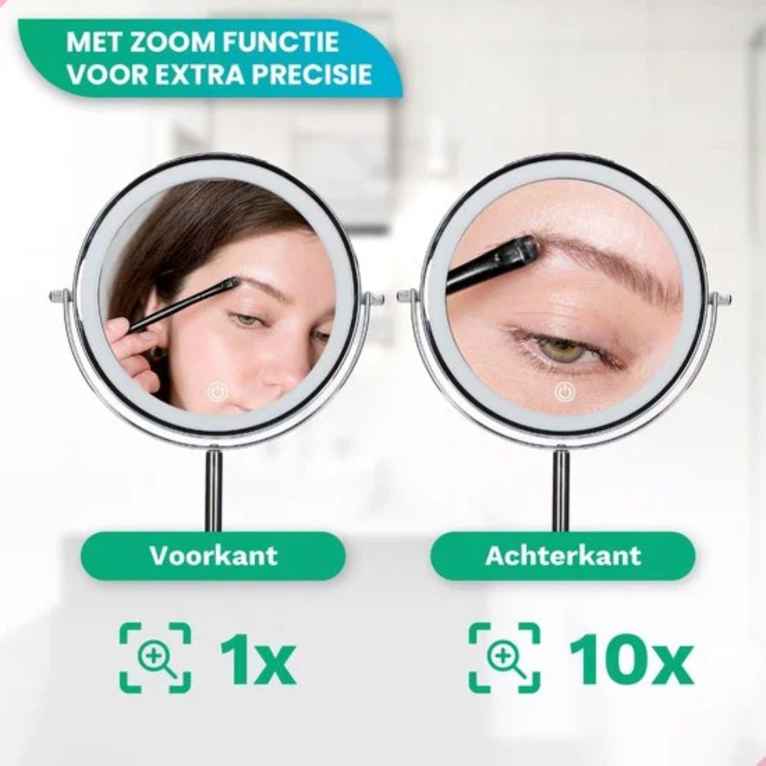 Twee verlichte make-upspiegels tonen vrouw die wenkbrauw make-up aanbrengt. Links 1x, rechts 10x vergroting.