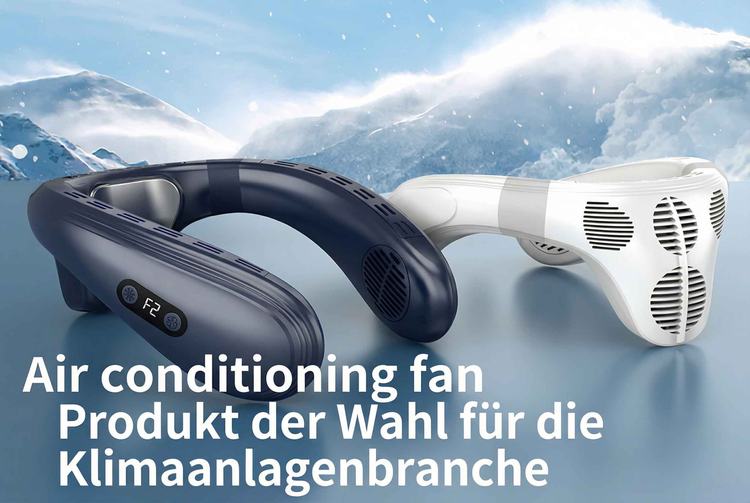 Zwei Nackenventilatoren vor verschneiten Bergen. Einer dunkelblau, einer weiß.