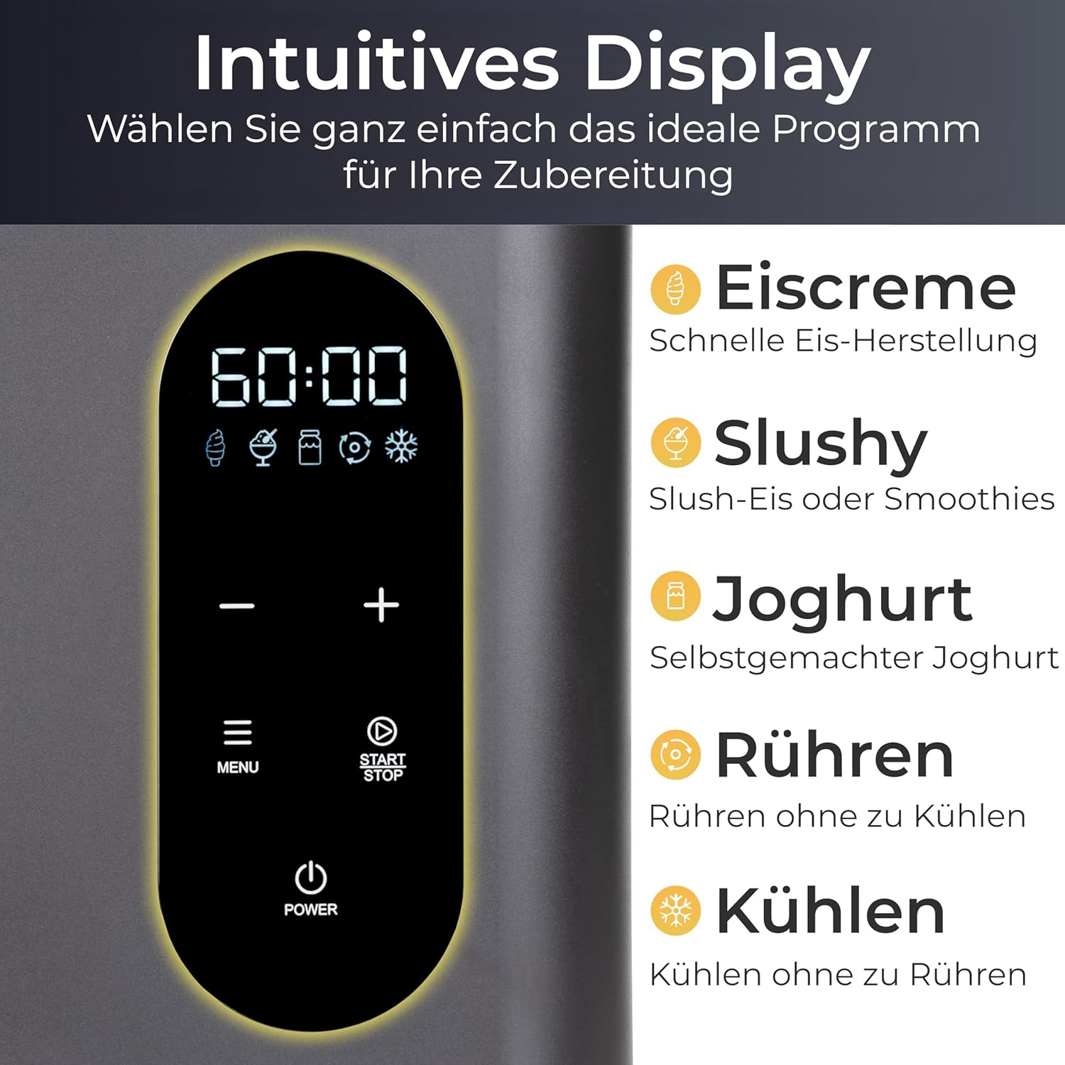 Gerätedisplay mit Programmen: Eiscreme, Slushy, Joghurt, Rühren, Kühlen.