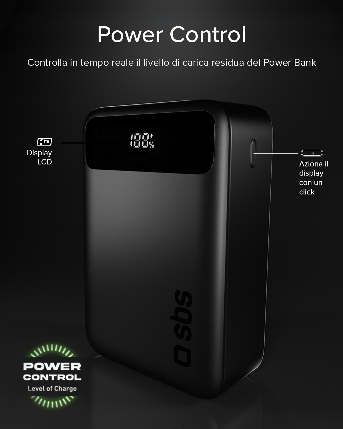 Power bank nero con display HD che mostra il 100%. Logo in primo piano.