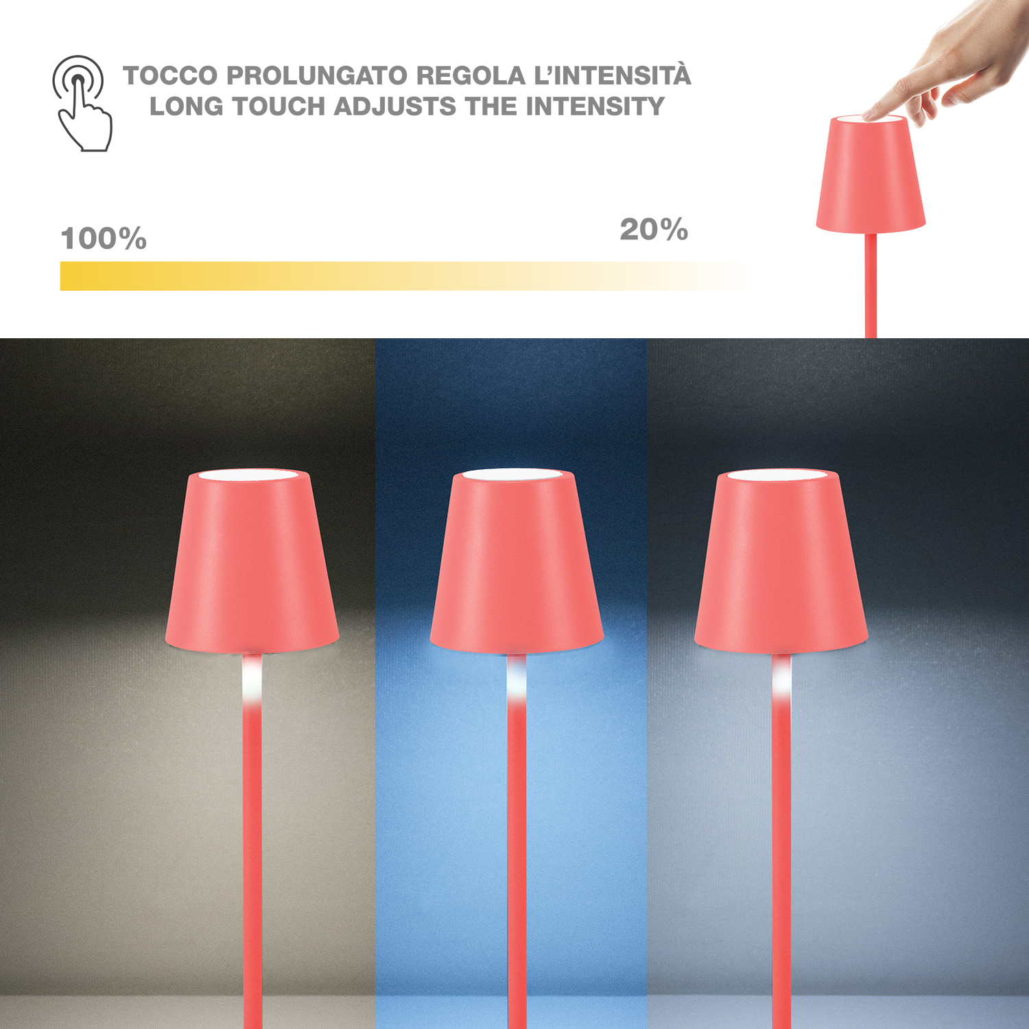 Lampada rossa con intensità regolabile dal 100% al 20%.