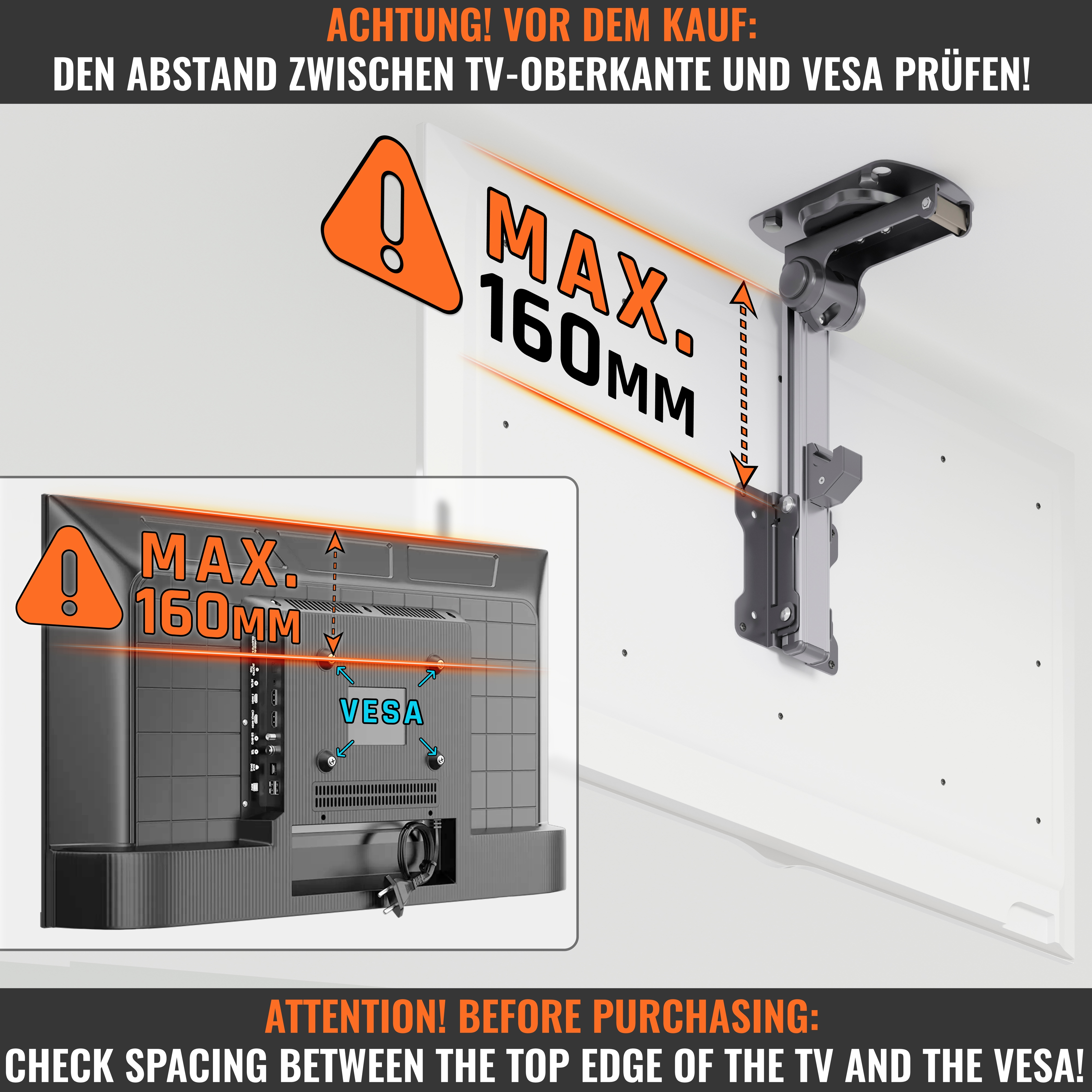 Warnung: Max. 160mm Abstand zwischen TV-Oberkante und VESA.