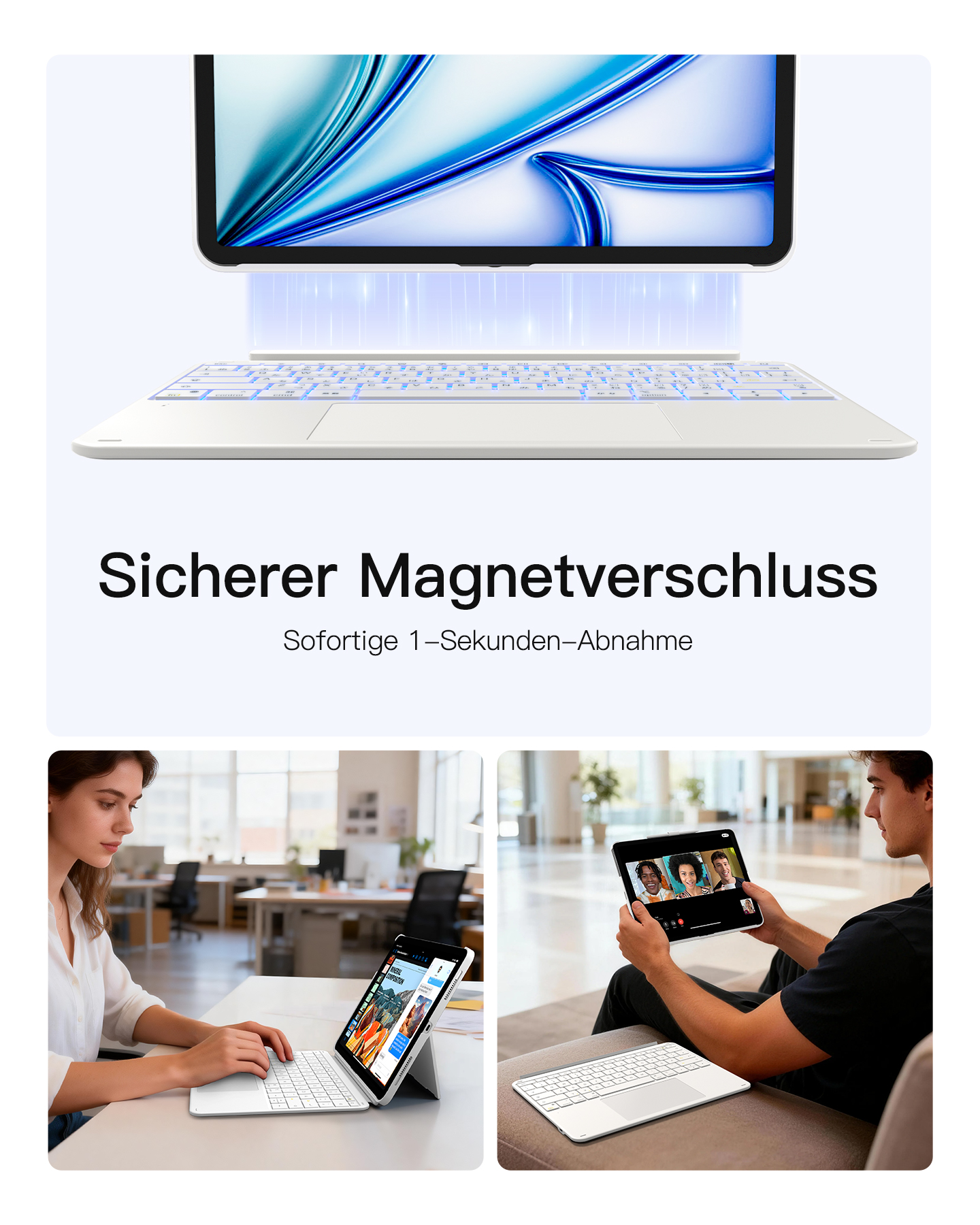 Ein Tablet mit Tastatur und Hintergrundbeleuchtung. Unten: Frau am Schreibtisch, Mann auf Sofa.