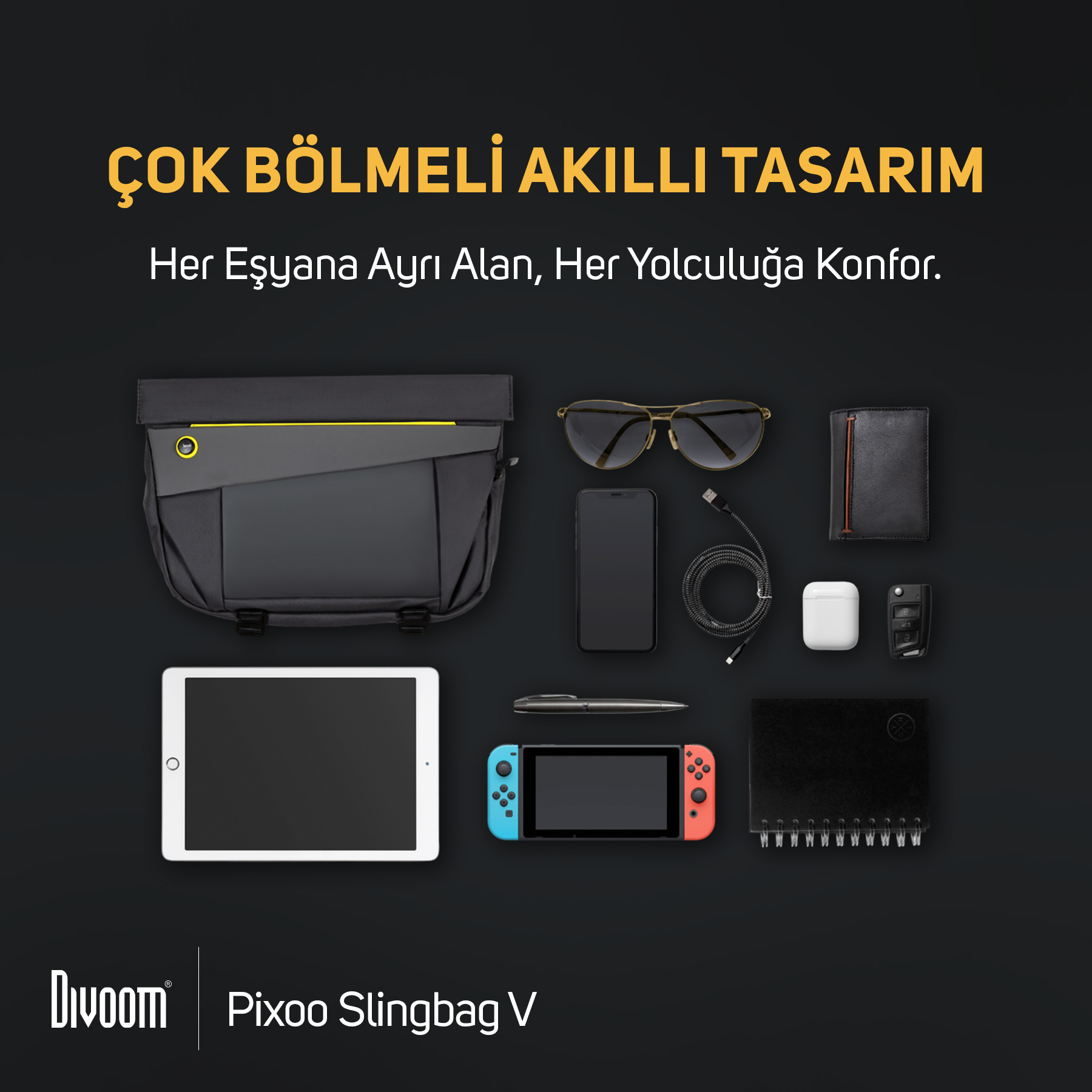Çok bölmeli çanta, güneş gözlüğü, telefon, tablet, Switch, cüzdan, anahtar.