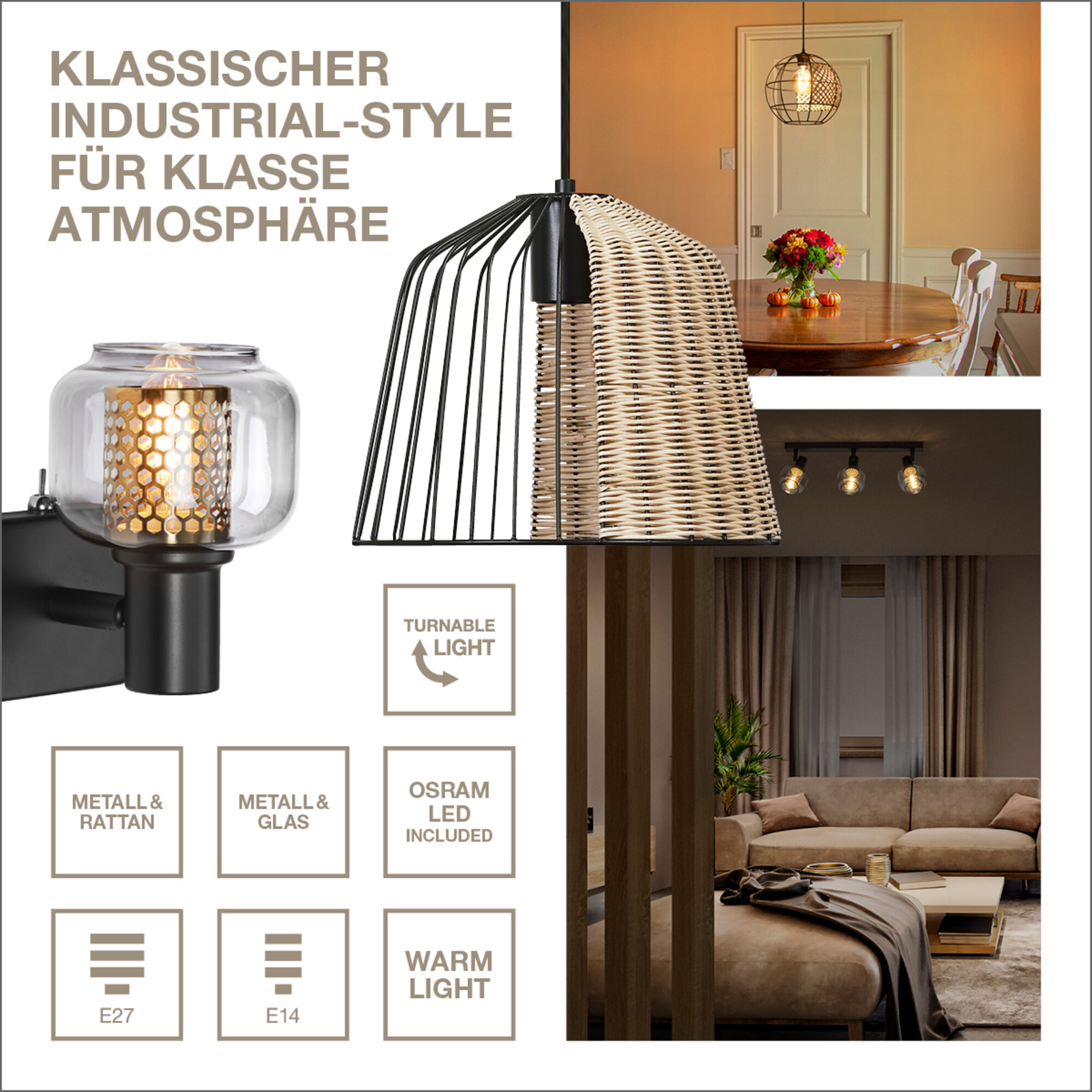 Klassischer Industrial-Stil mit Metall, Rattan und Glas. Mit E27/E14, OSRAM LED und warmem Licht.