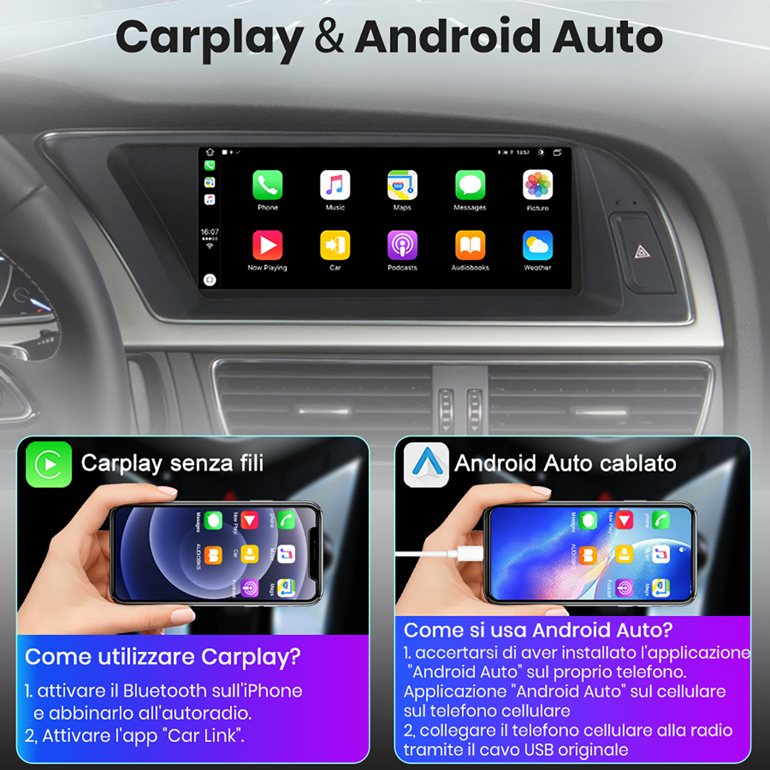 Infotainment auto con Carplay e Android Auto: Connessione wireless e via cavo.