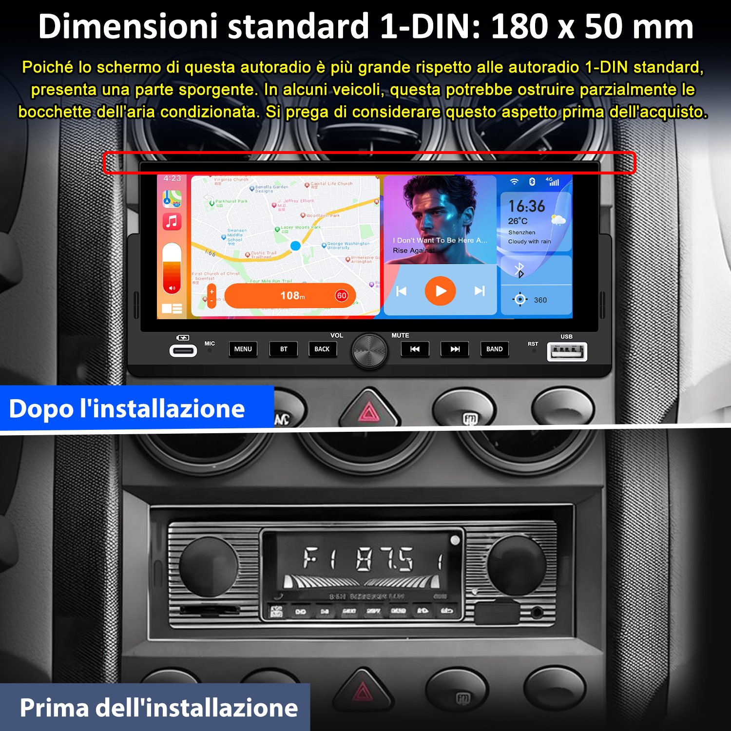 Prima/Dopo: Installazione autoradio. Sopra: schermo navigazione/multimedia. Sotto: vecchia radio.