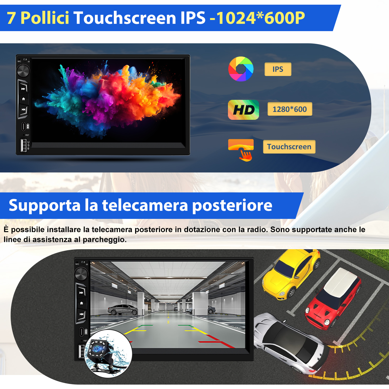 Radio touchscreen 7 pollici mostra esplosione colorata e vista telecamera posteriore.