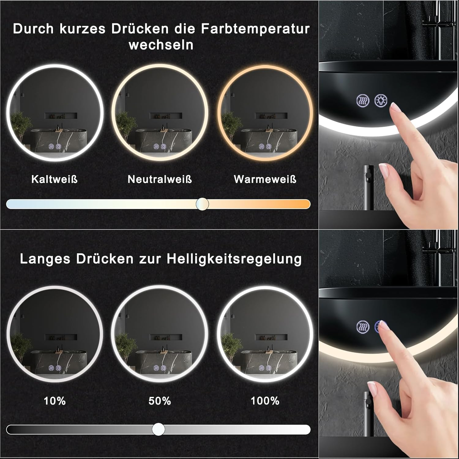 Spiegel mit einstellbarer Farbtemperatur (kalt-, neutral-, warmweiß) und Helligkeit.