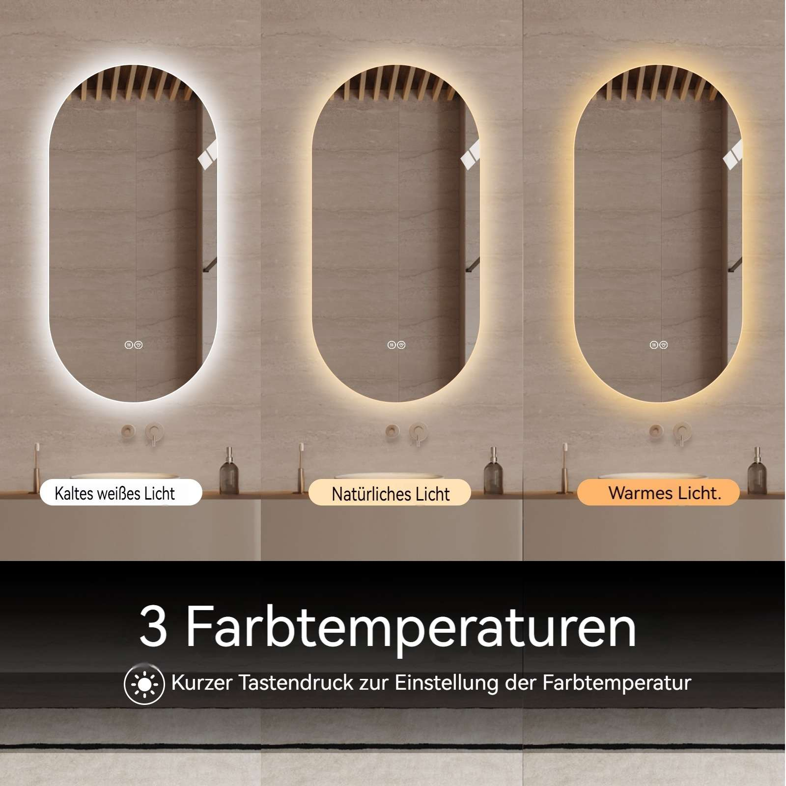 Drei ovale Spiegel mit LED-Beleuchtung in unterschiedlichen Lichttemperaturen.