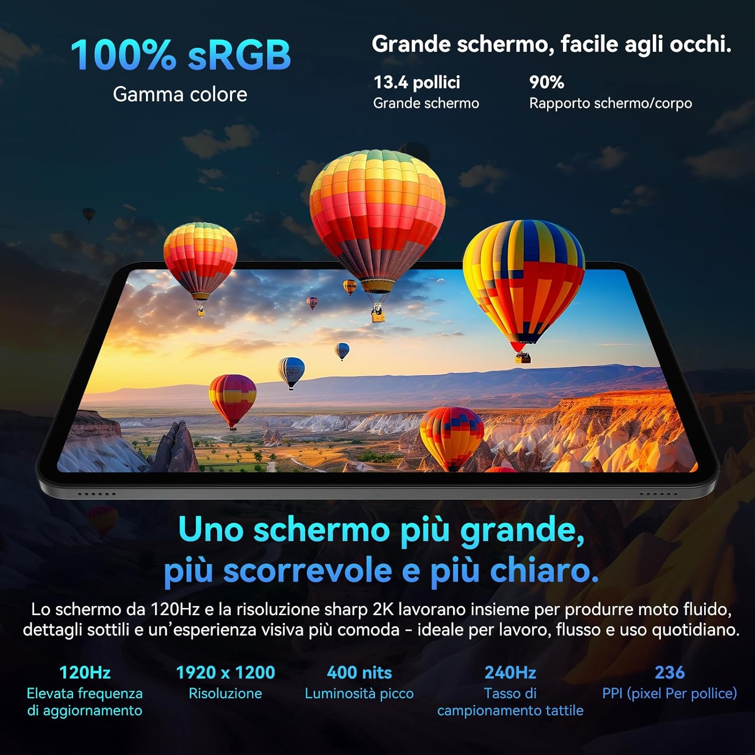 Schermo tablet con mongolfiere. 100% sRGB, 13,4 pollici, 120Hz.