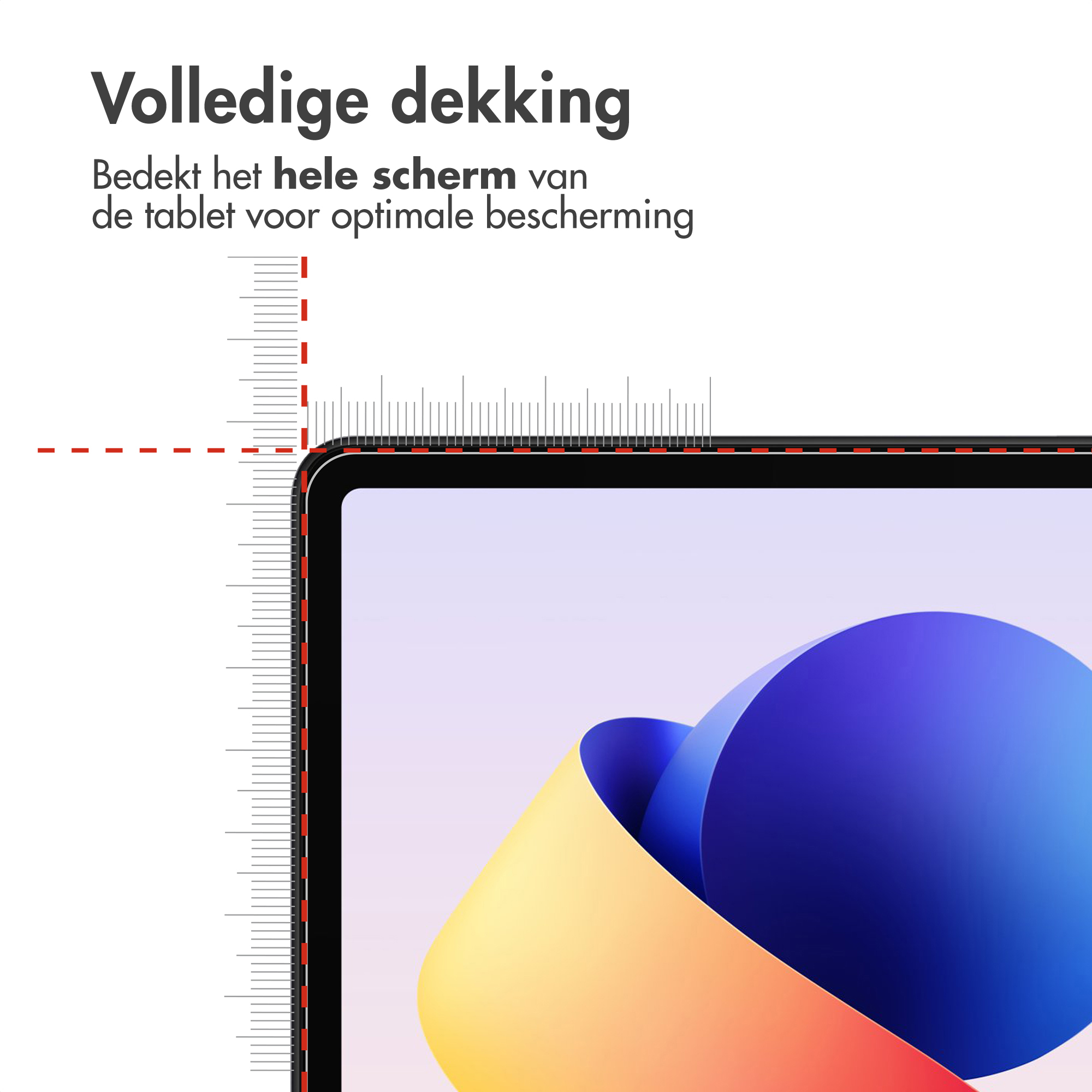 Rand van een tablet met liniaal en tekst 'Volledige dekking'.