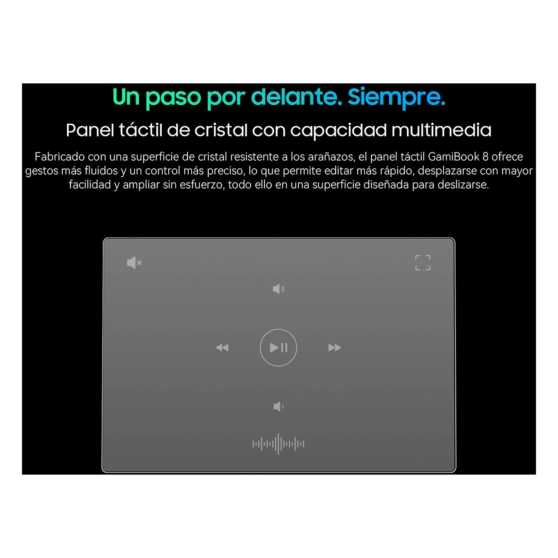 Un panel táctil de cristal con capacidad multimedia.
