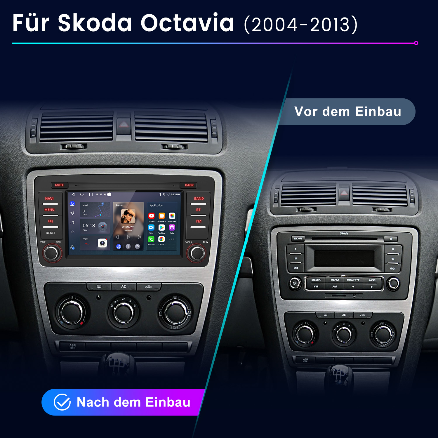Vorher/Nachher Vergleich eines Skoda Octavia Infotainmentsystems.