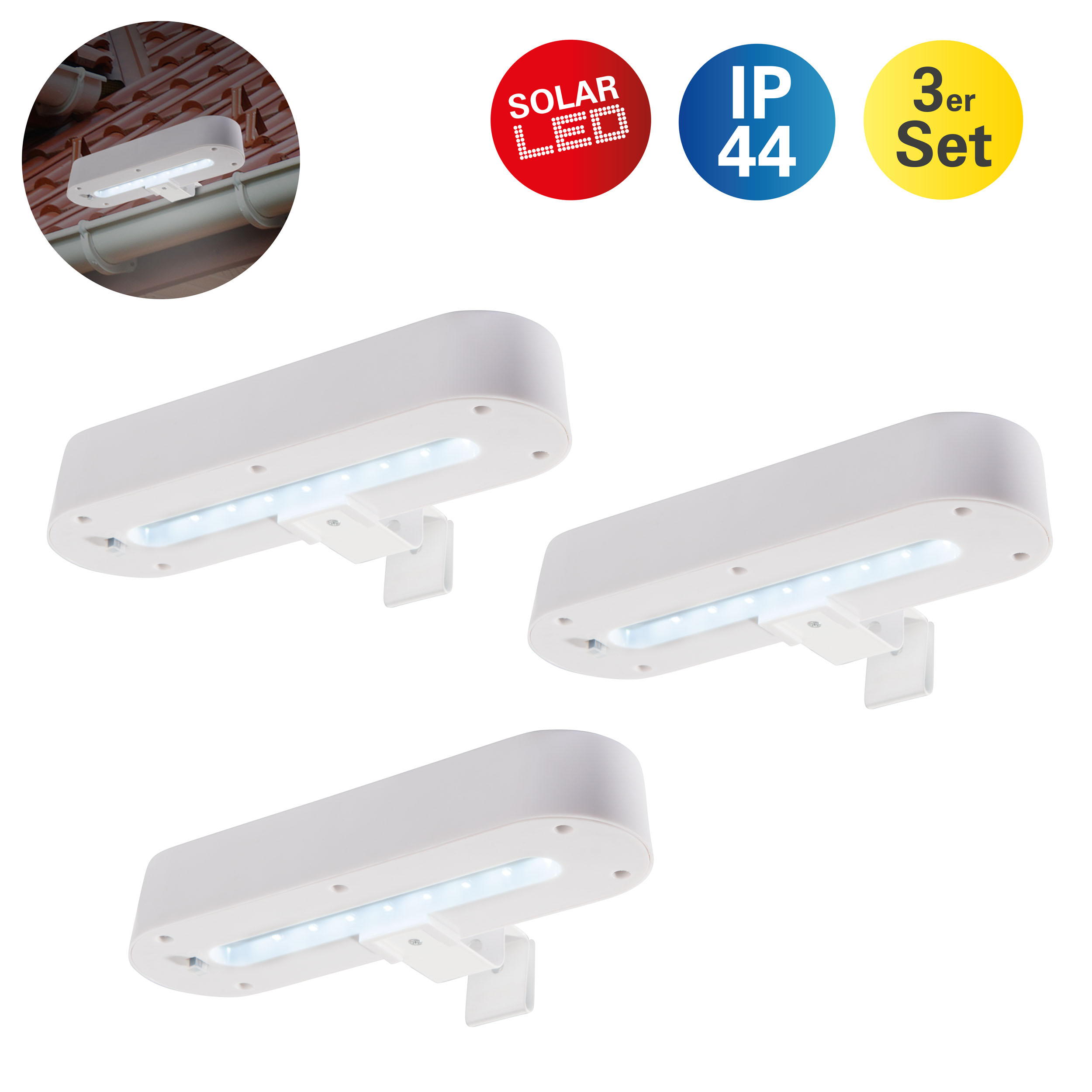 Drei weiße Solar-LED-Außenleuchten mit IP44-Schutz, montiert an Dachrinnen.