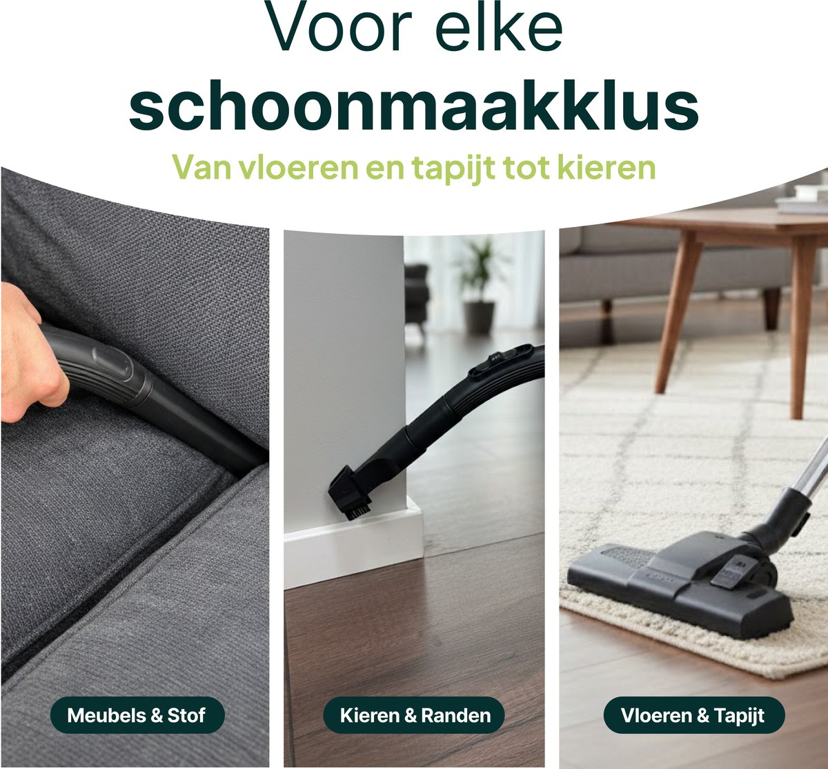 Three vacuum attachments: upholstery, corners, and floors/carpets.
