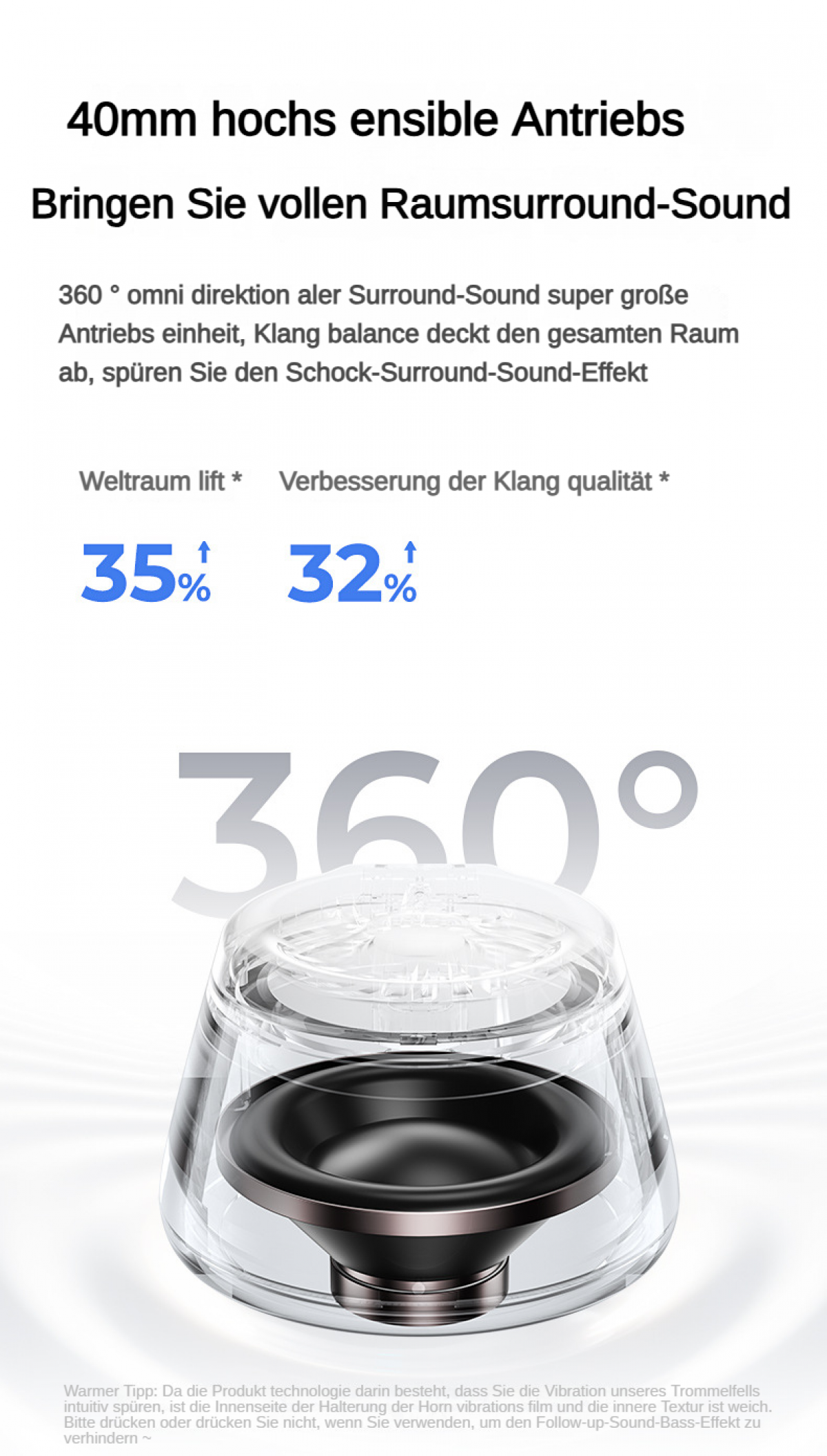 40mm Treiber für vollen Surround-Sound, 35% Weltraum-Lift, 32% Klangverbesserung.