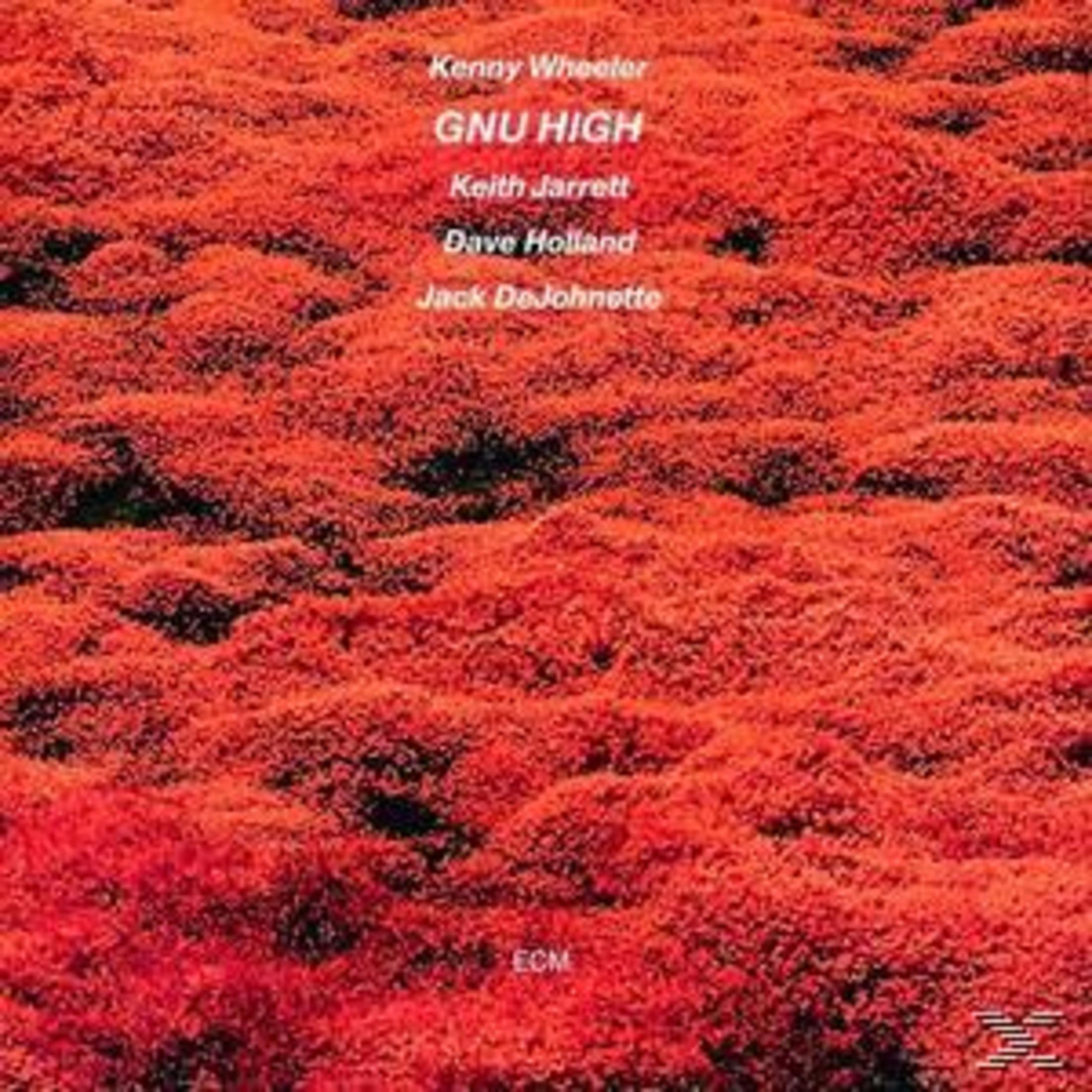 Rote, buschige Textur mit weißen Schriftzügen: Kenny Wheeler, GNU HIGH, Keith Jarrett, Dave Holland, Jack DeJohnette, ECM.
