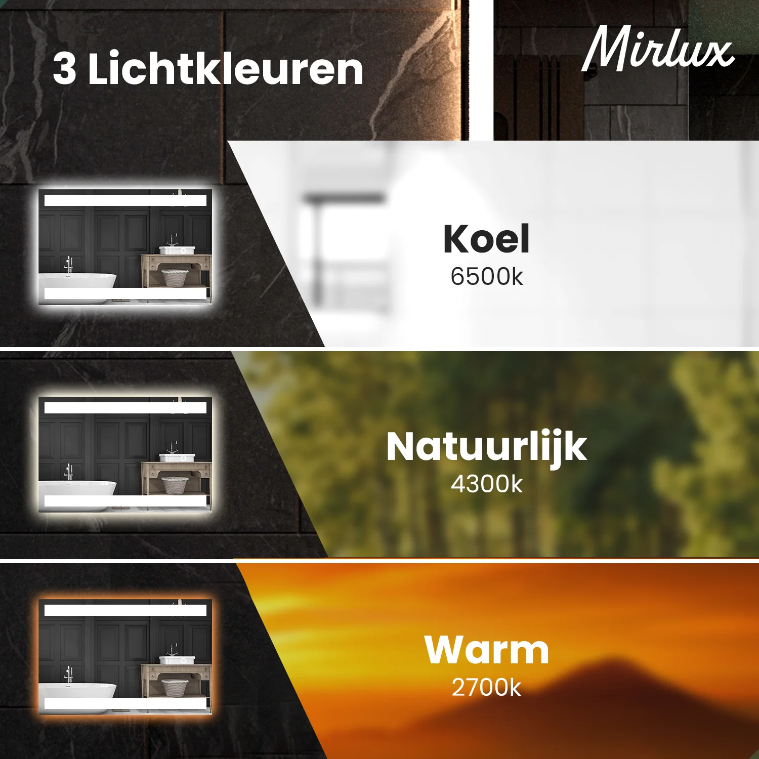 Drie lichtkleuren: Koel (6500K), Neutraal (4300K), Warm (2700K).