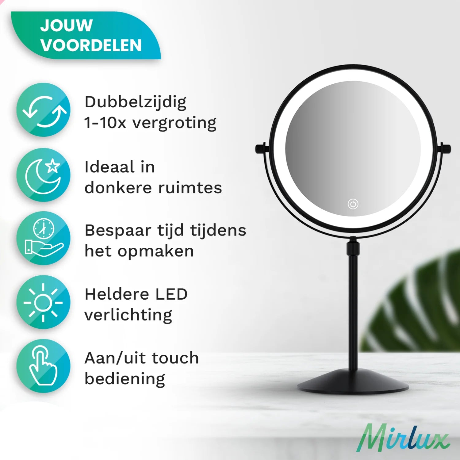 A lighted makeup mirror with touch control and magnification.