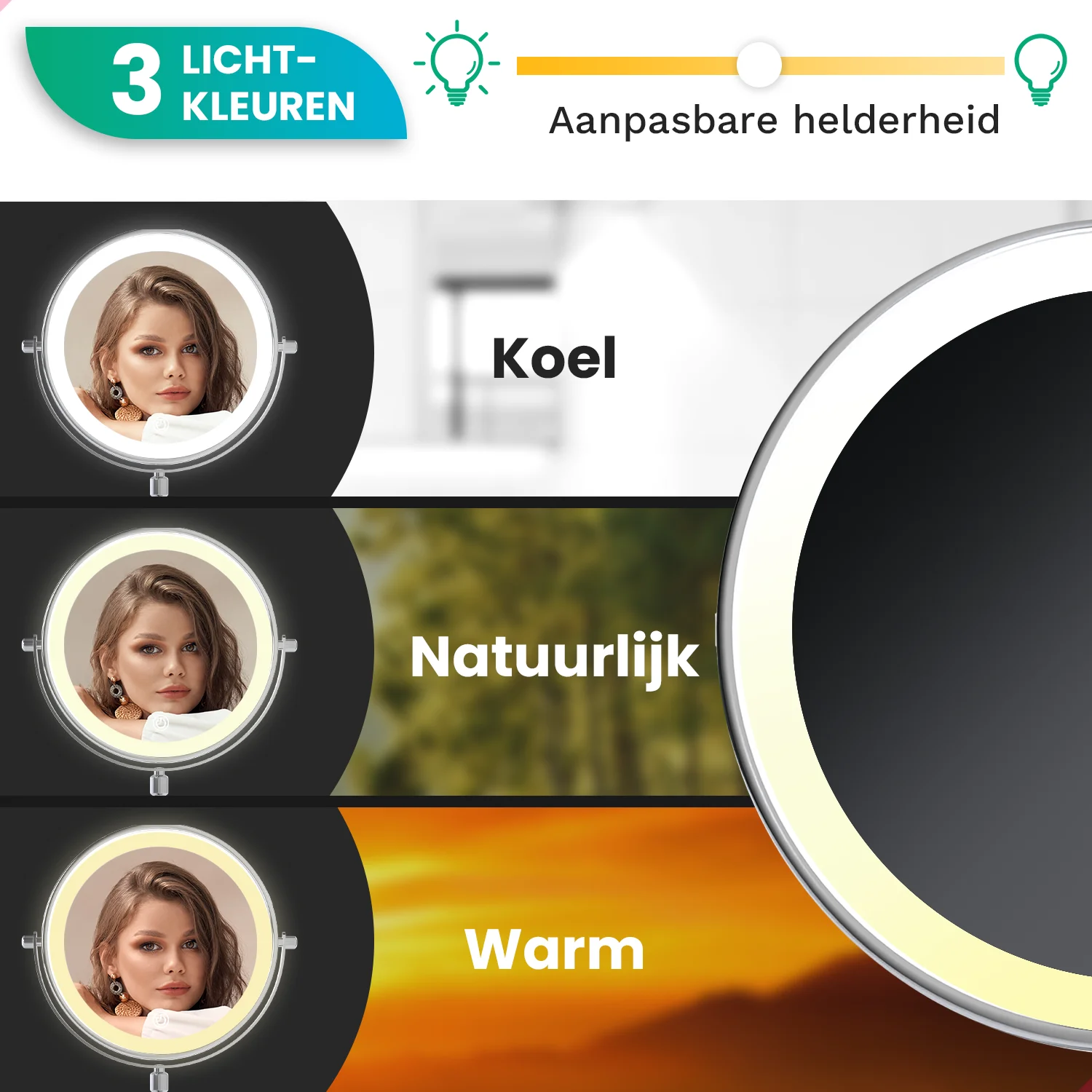 Three light colors: Cool, Natural, Warm. Adjustable brightness.
