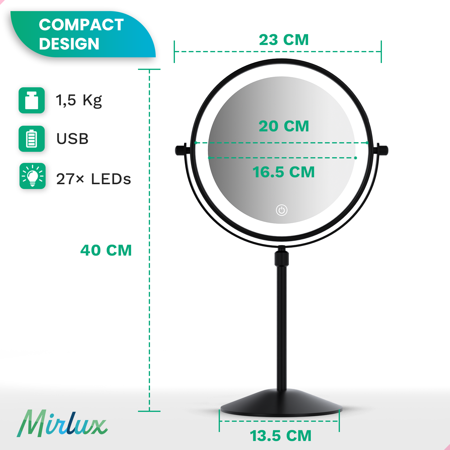 A round makeup mirror with LEDs, 23cm wide, 40cm high.
