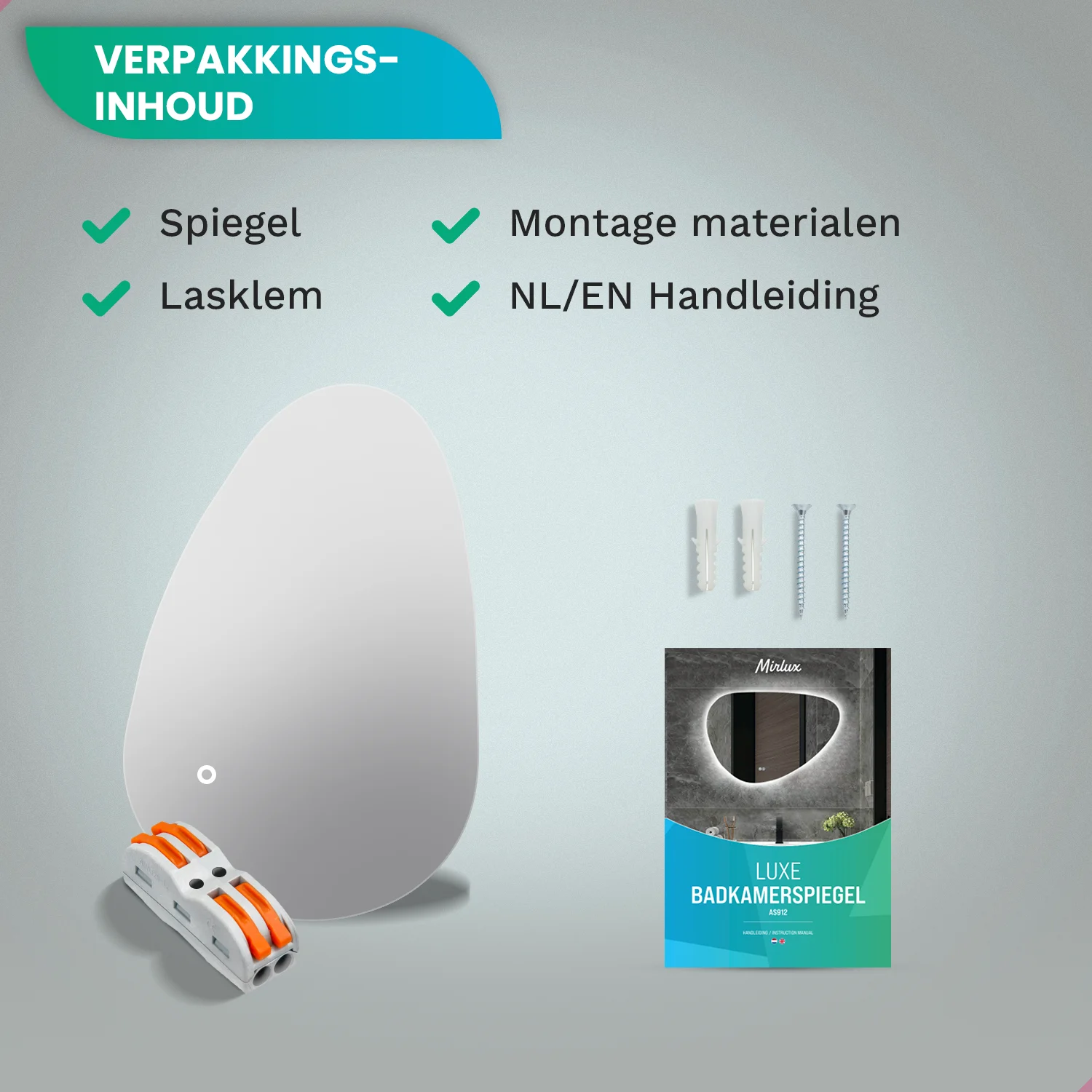 Spiegel, lasklem, montagemateriaal en handleiding.