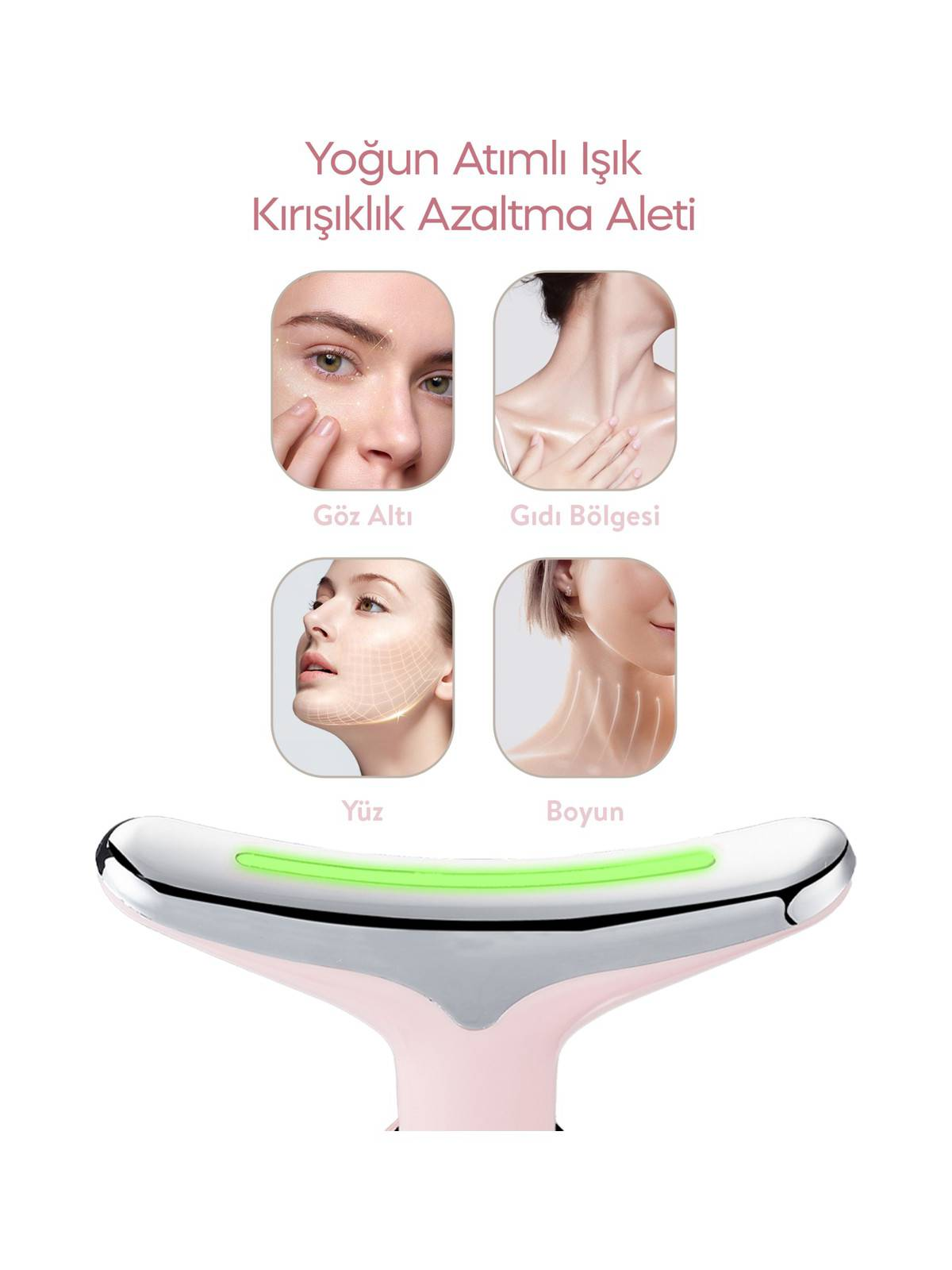 Pembe ve gümüş renkli, yeşil LED'li cilt bakım cihazı, 4 yüz ve boyun bölgesini gösteriyor.
