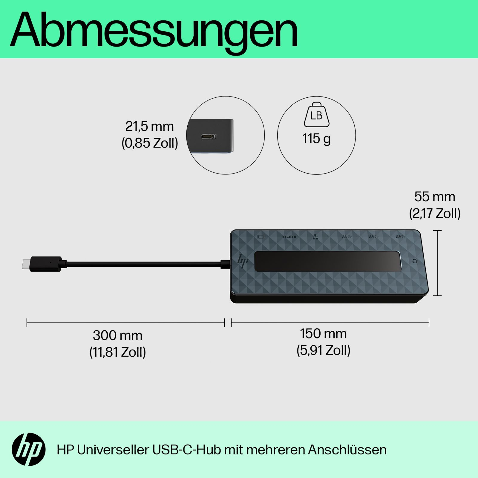 HP USB-C Hub: 21,5 mm dick, 115 g, 300/150/55 mm groß.