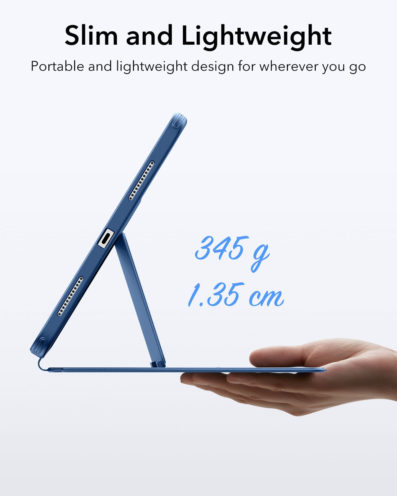 Ein blaues Tablet-Case mit Ständer, das 345g wiegt und 1,35cm dick ist.